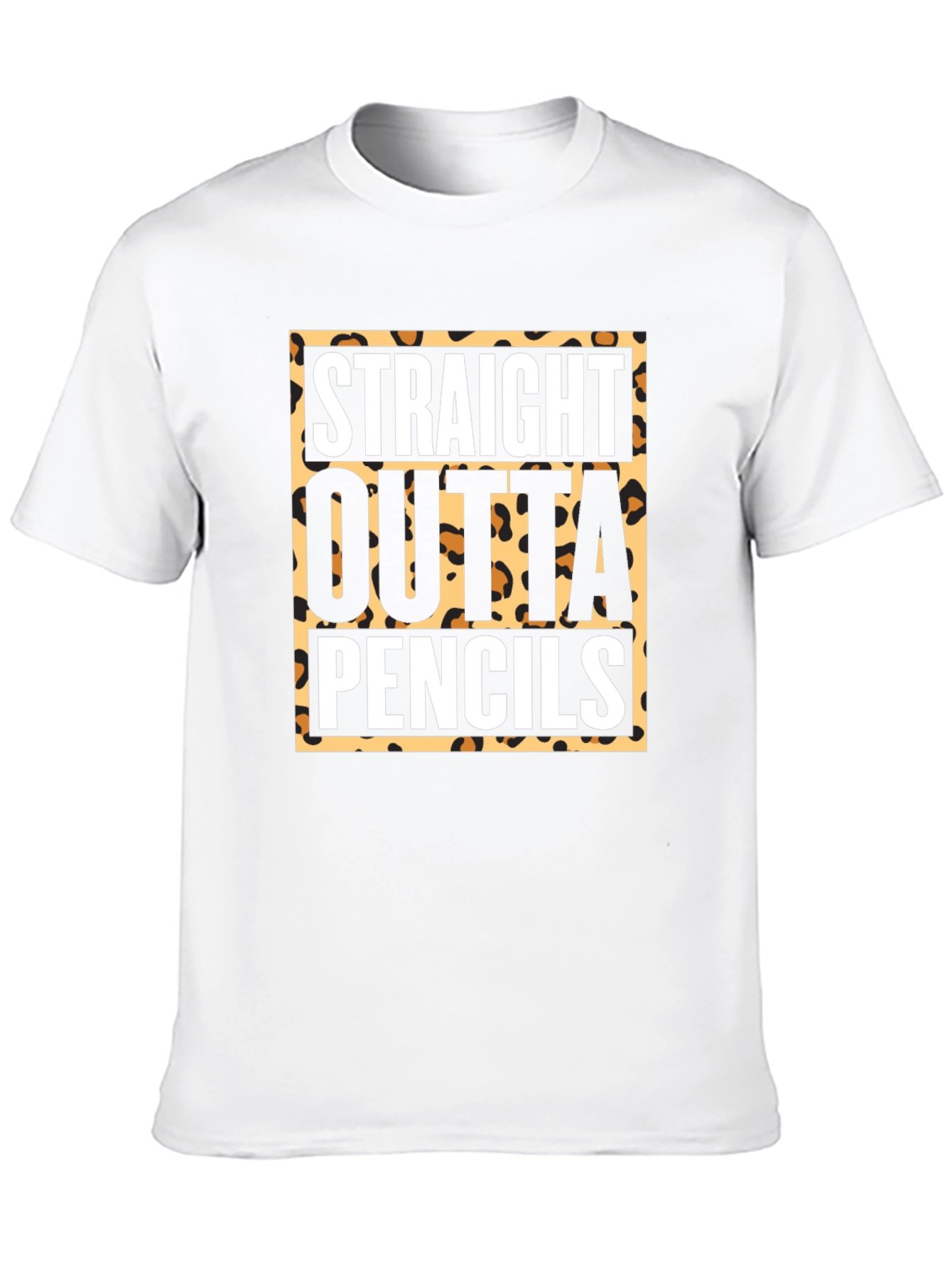 Straight Outta Pencils T-Shirt - Leopard Print