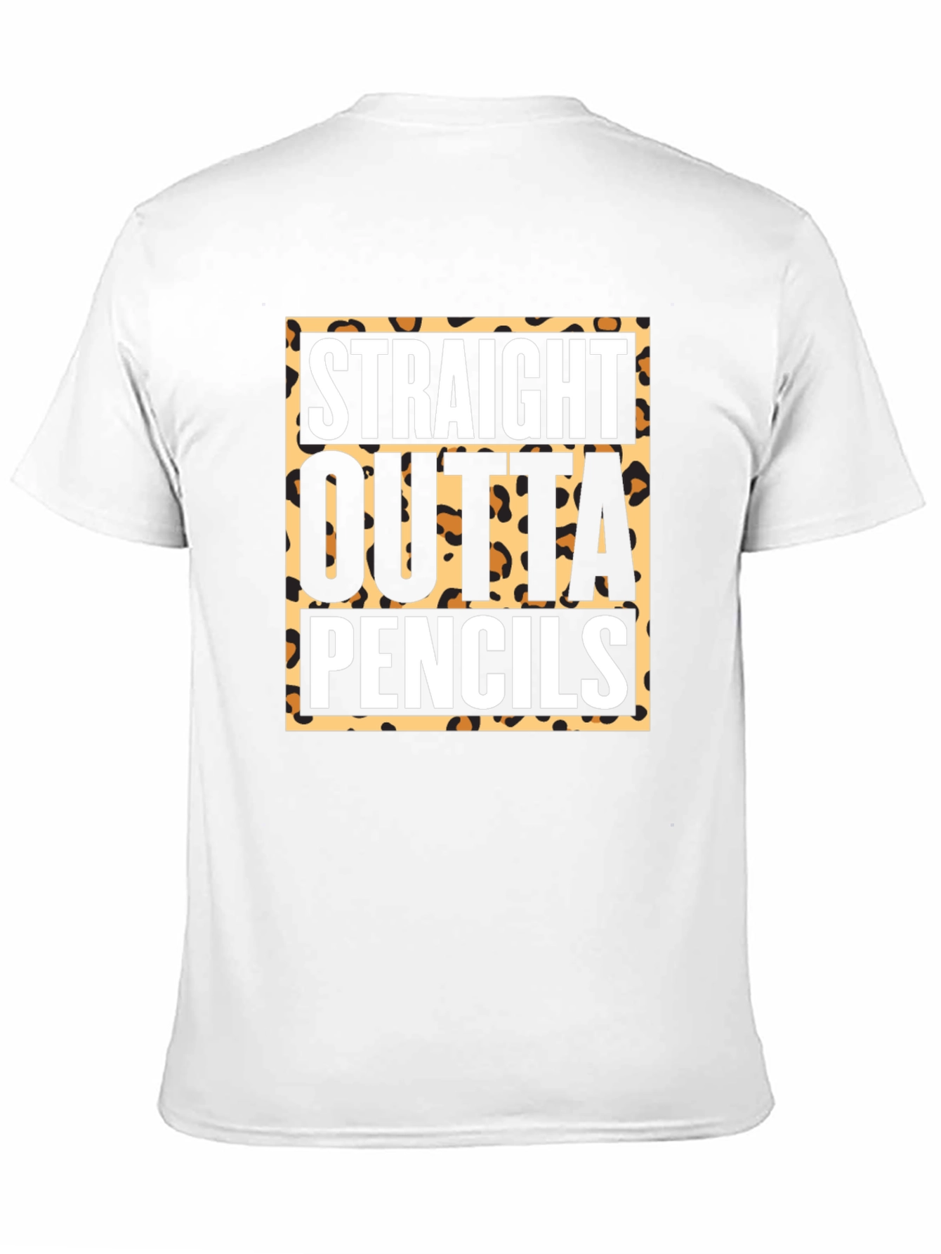Straight Outta Pencils T-Shirt - Leopard Print