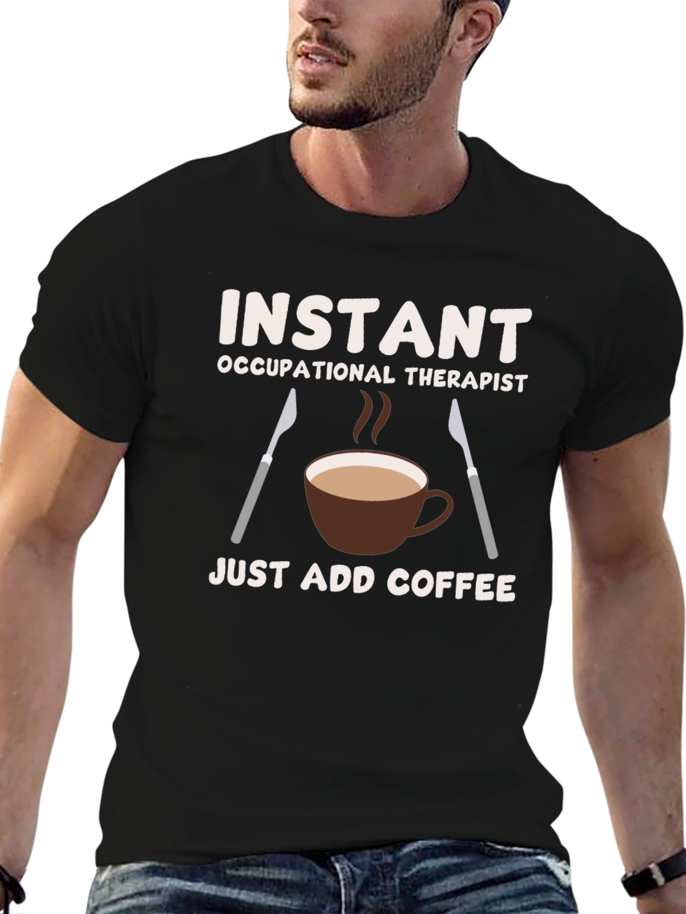Instant Occupational Therapist Coffee T-Shirt