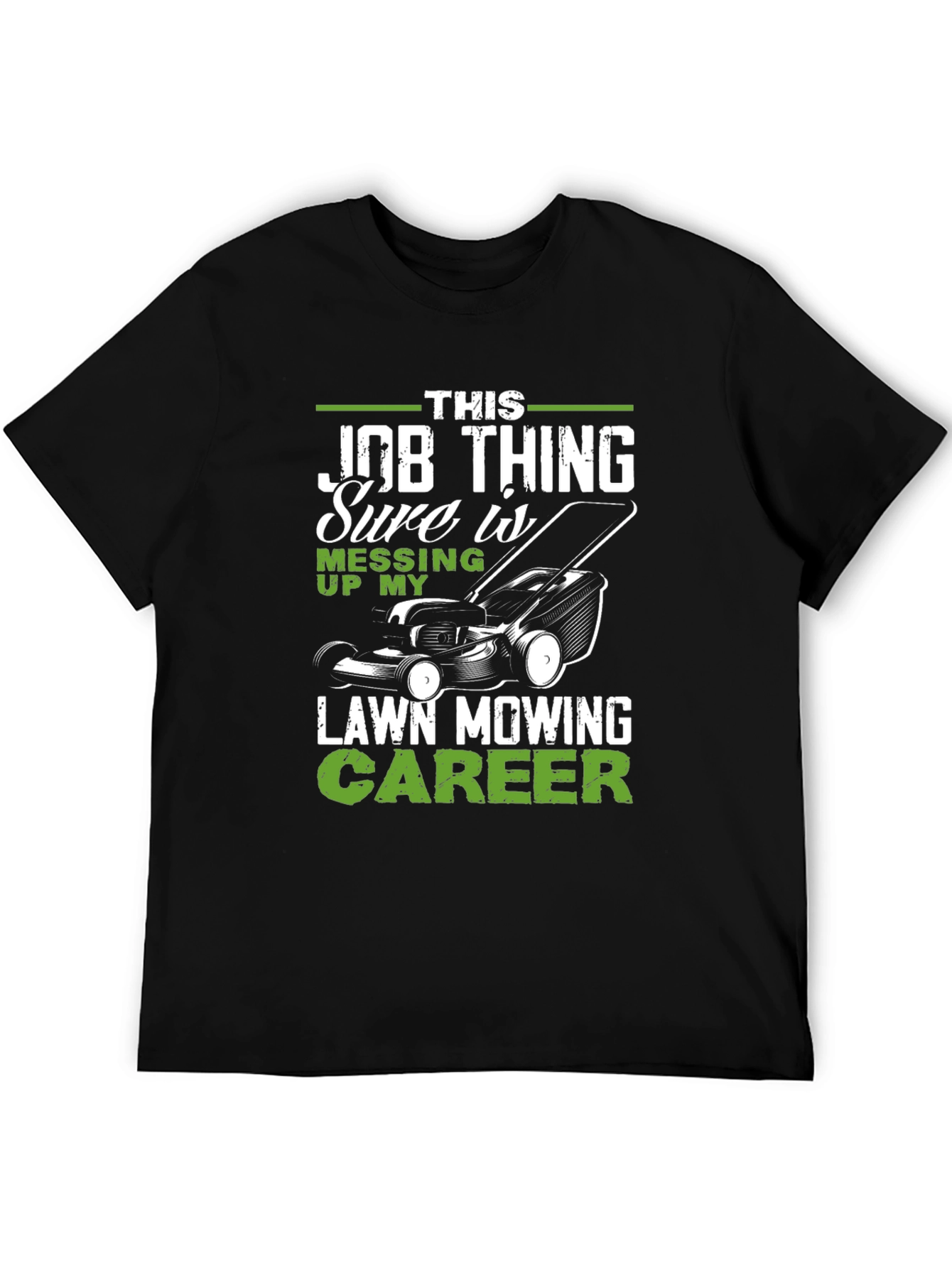 Funny Lawn Mowing Career T-Shirt
