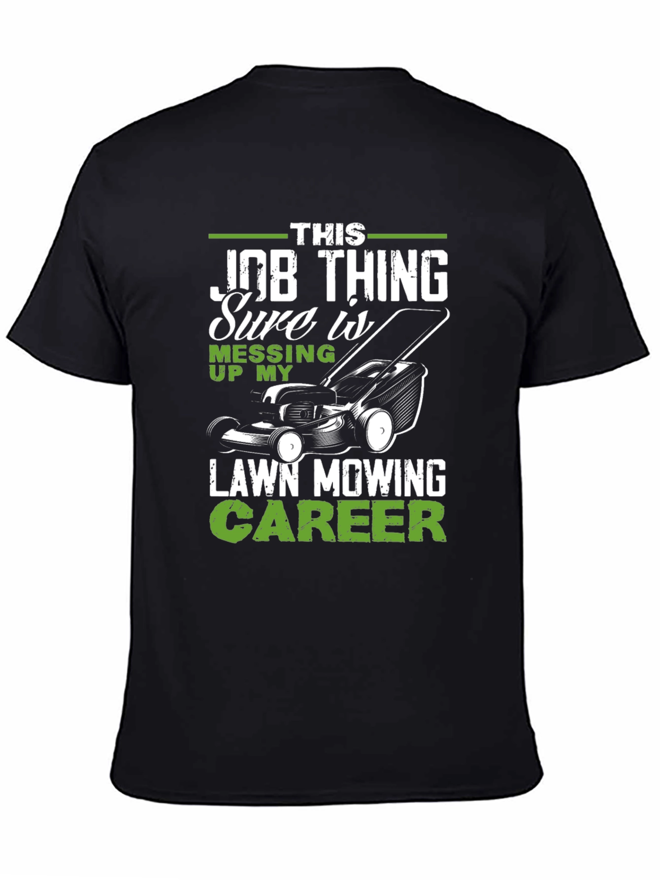 Funny Lawn Mowing Career T-Shirt