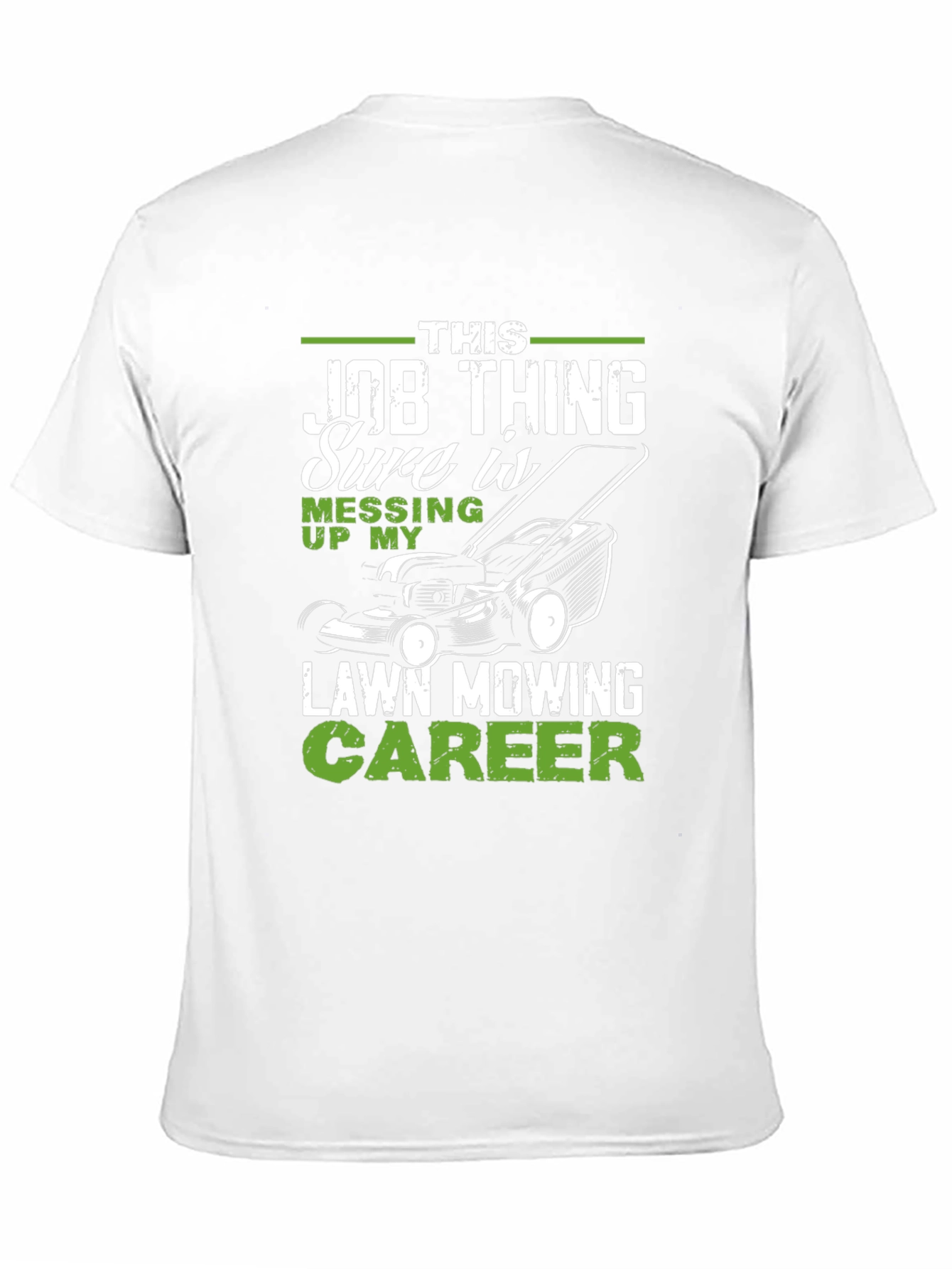 Funny Lawn Mowing Career T-Shirt