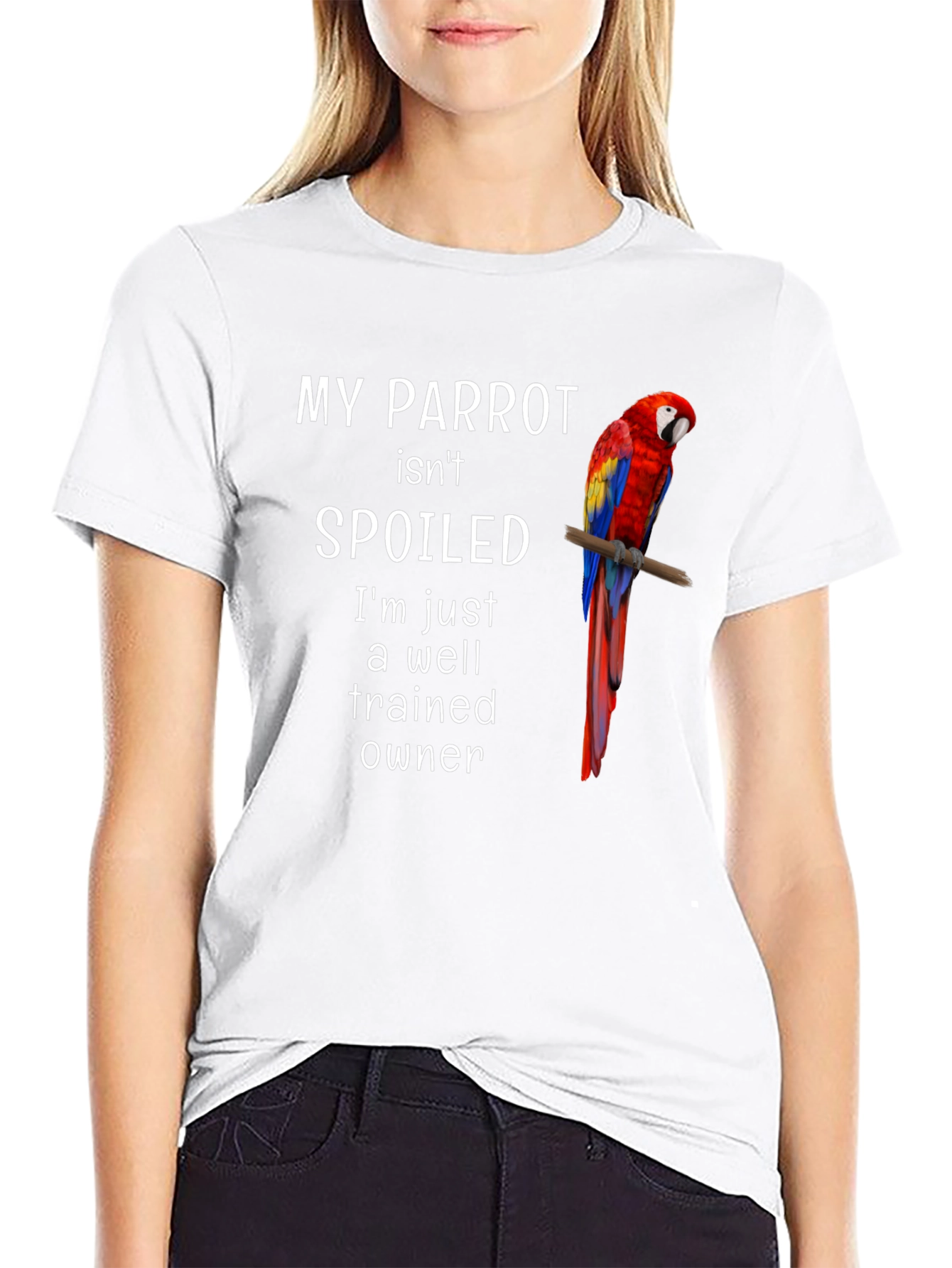 My Parrot Isnt Spoiled T-Shirt