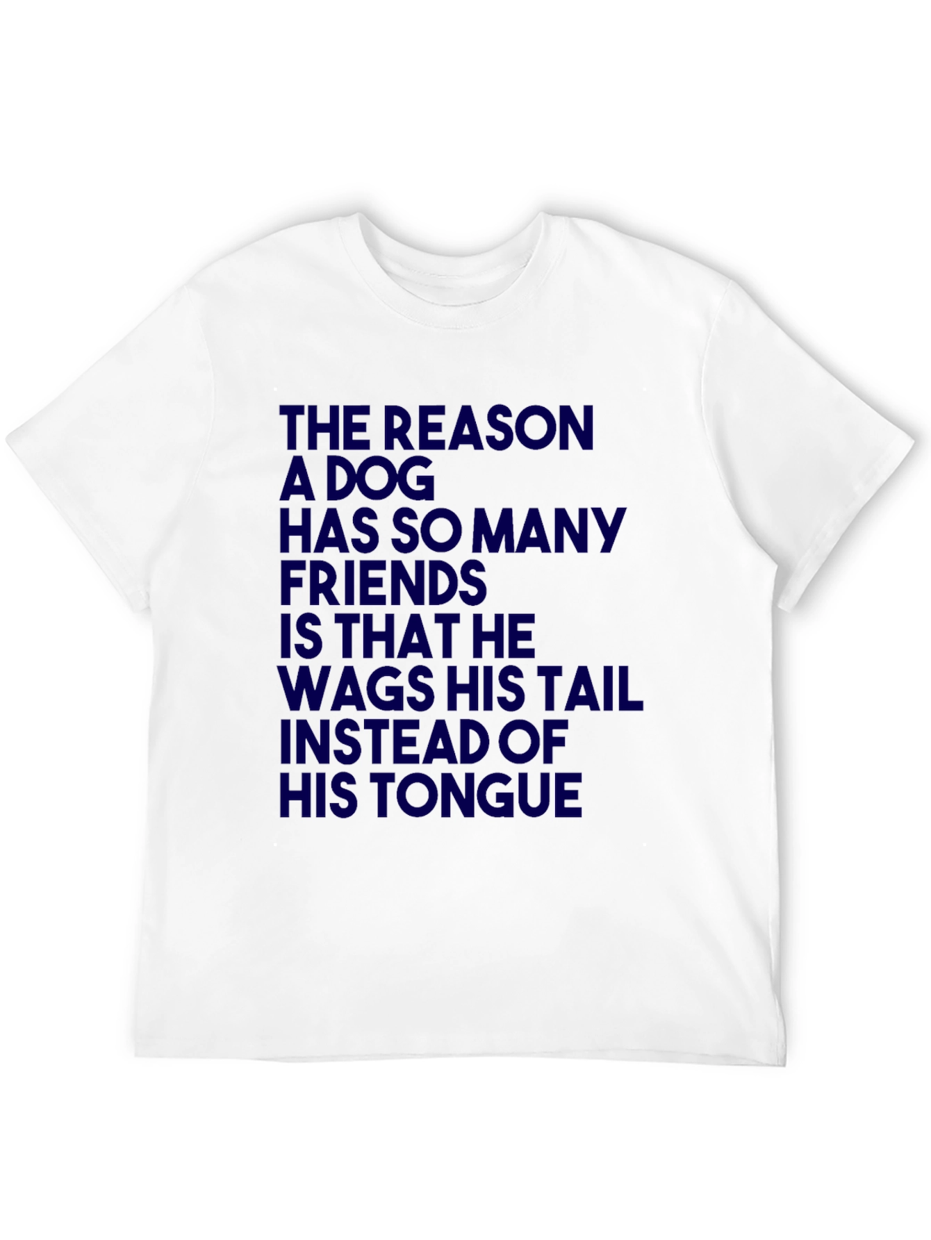 Dog Lover T-Shirt: Wag Tail Not Tongue