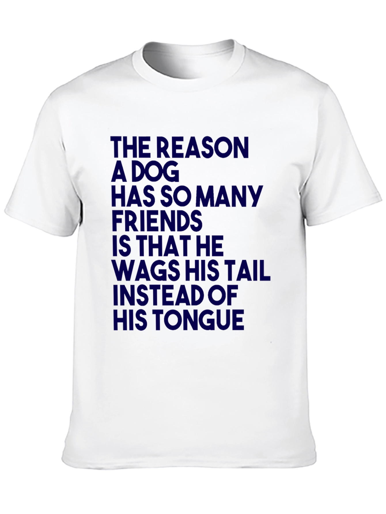 Dog Lover T-Shirt: Wag Tail Not Tongue