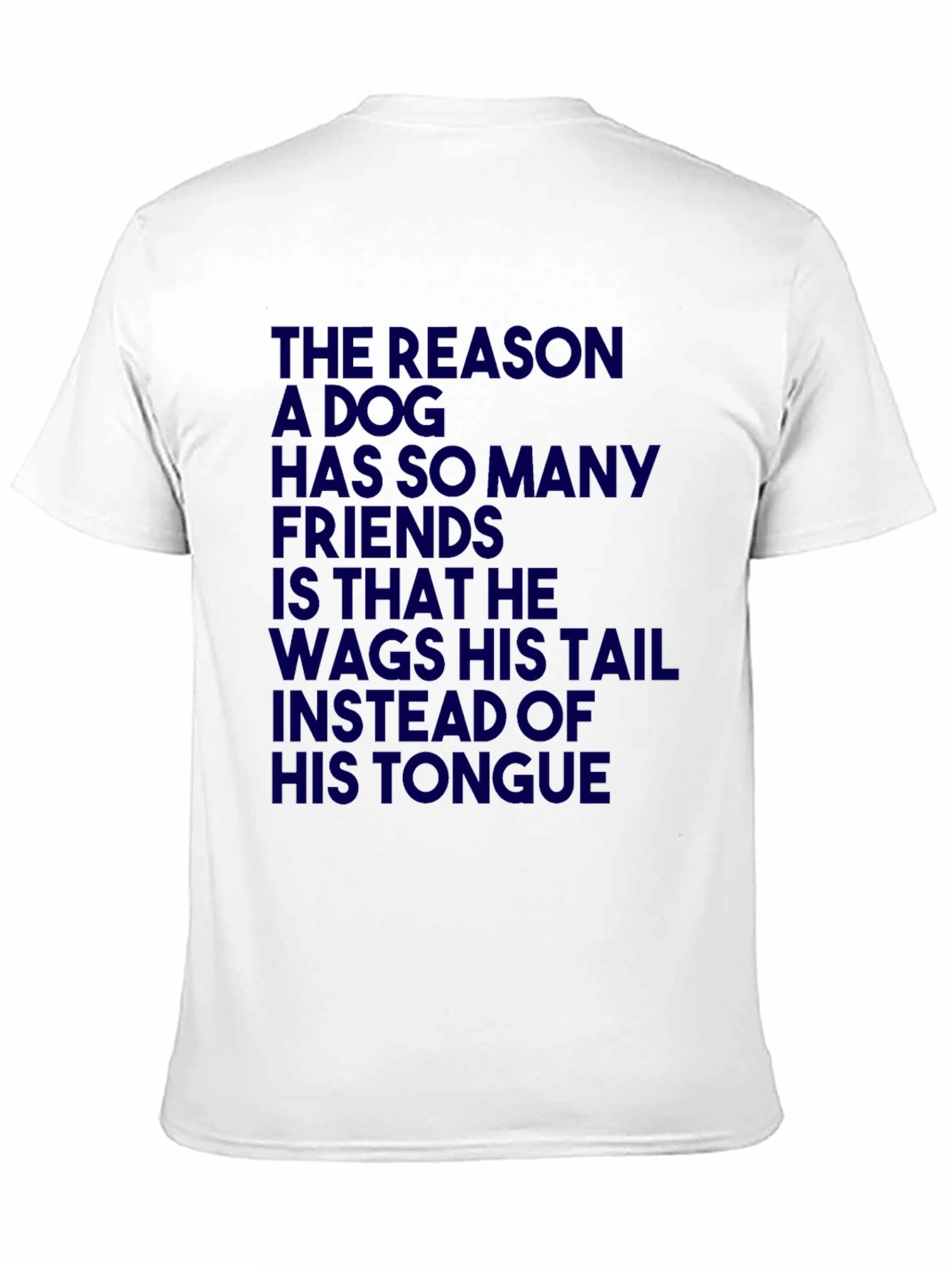 Dog Lover T-Shirt: Wag Tail Not Tongue