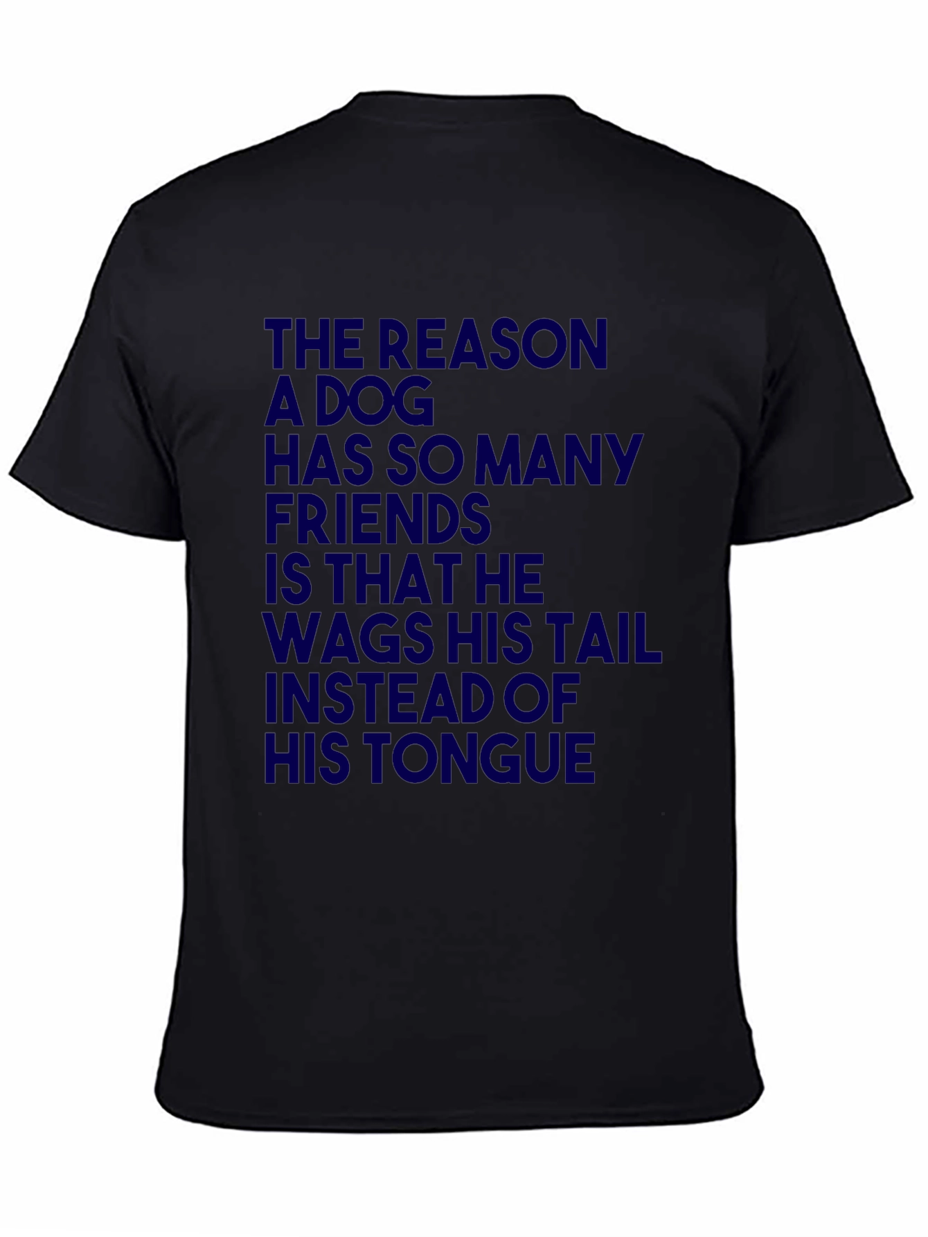 Dog Lover T-Shirt: Wag Tail Not Tongue