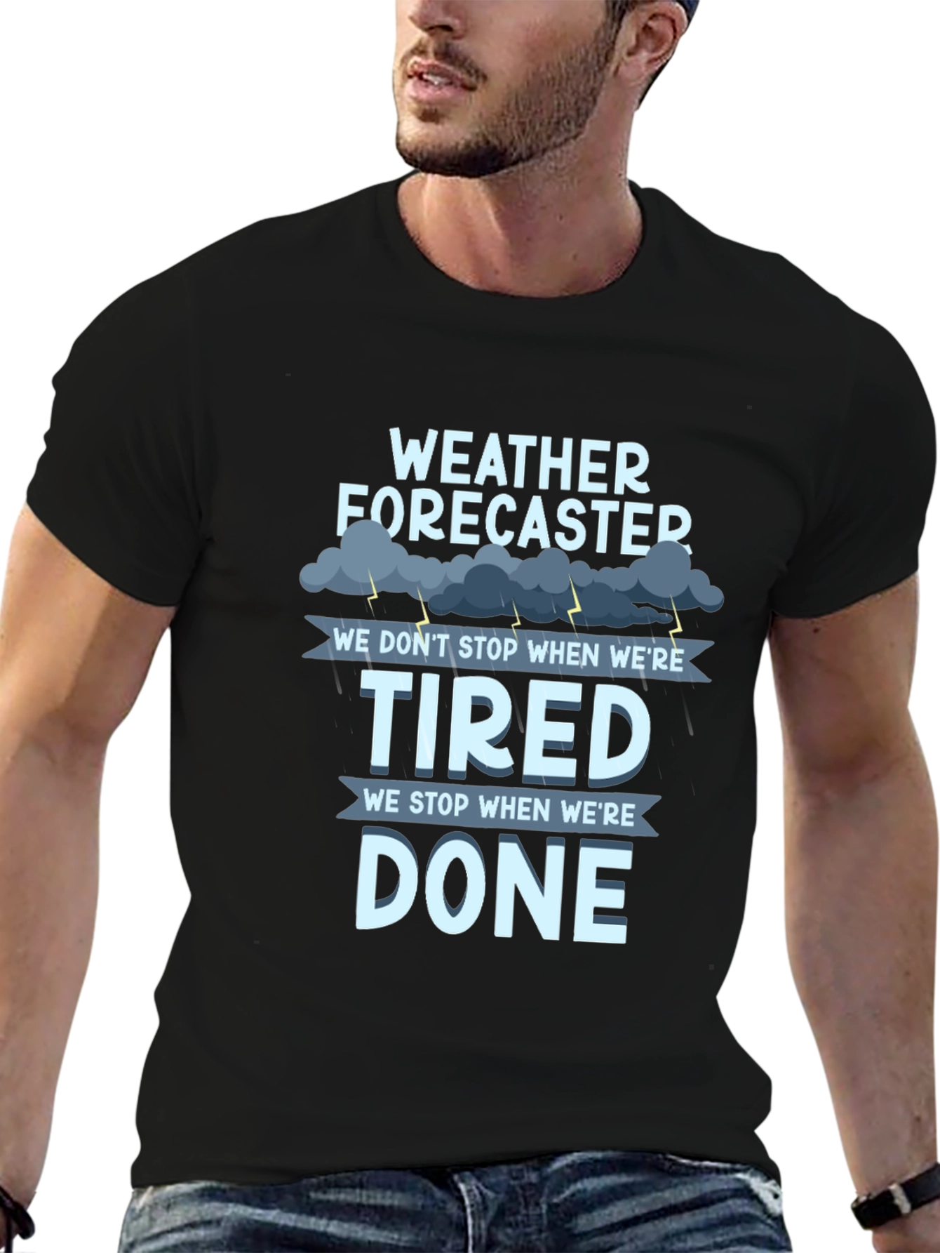 Weather Forecaster T-Shirt: Tired vs. Done
