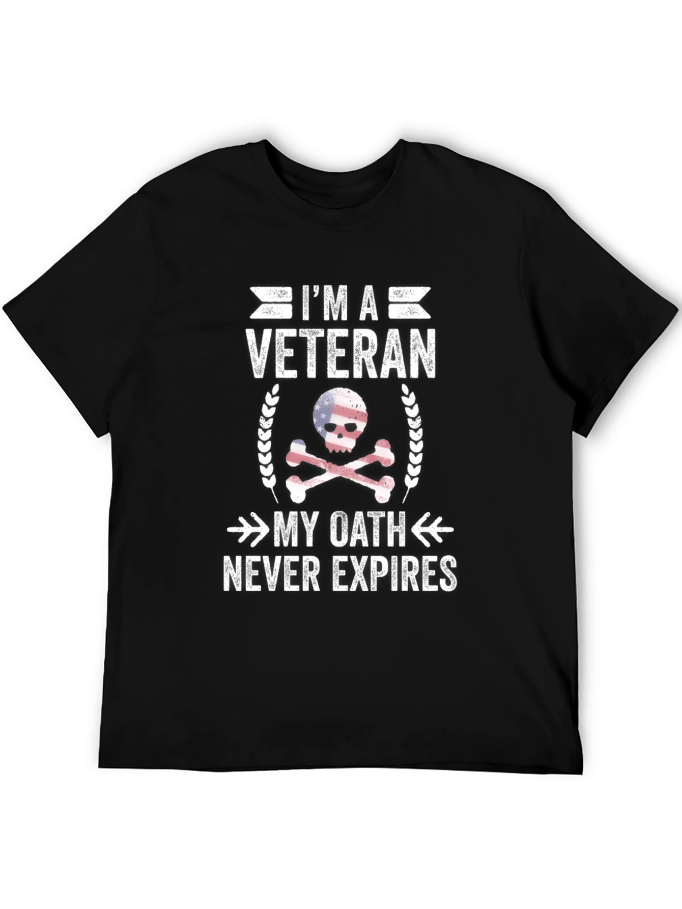 Im a Veteran T-Shirt: My Oath Never Expires