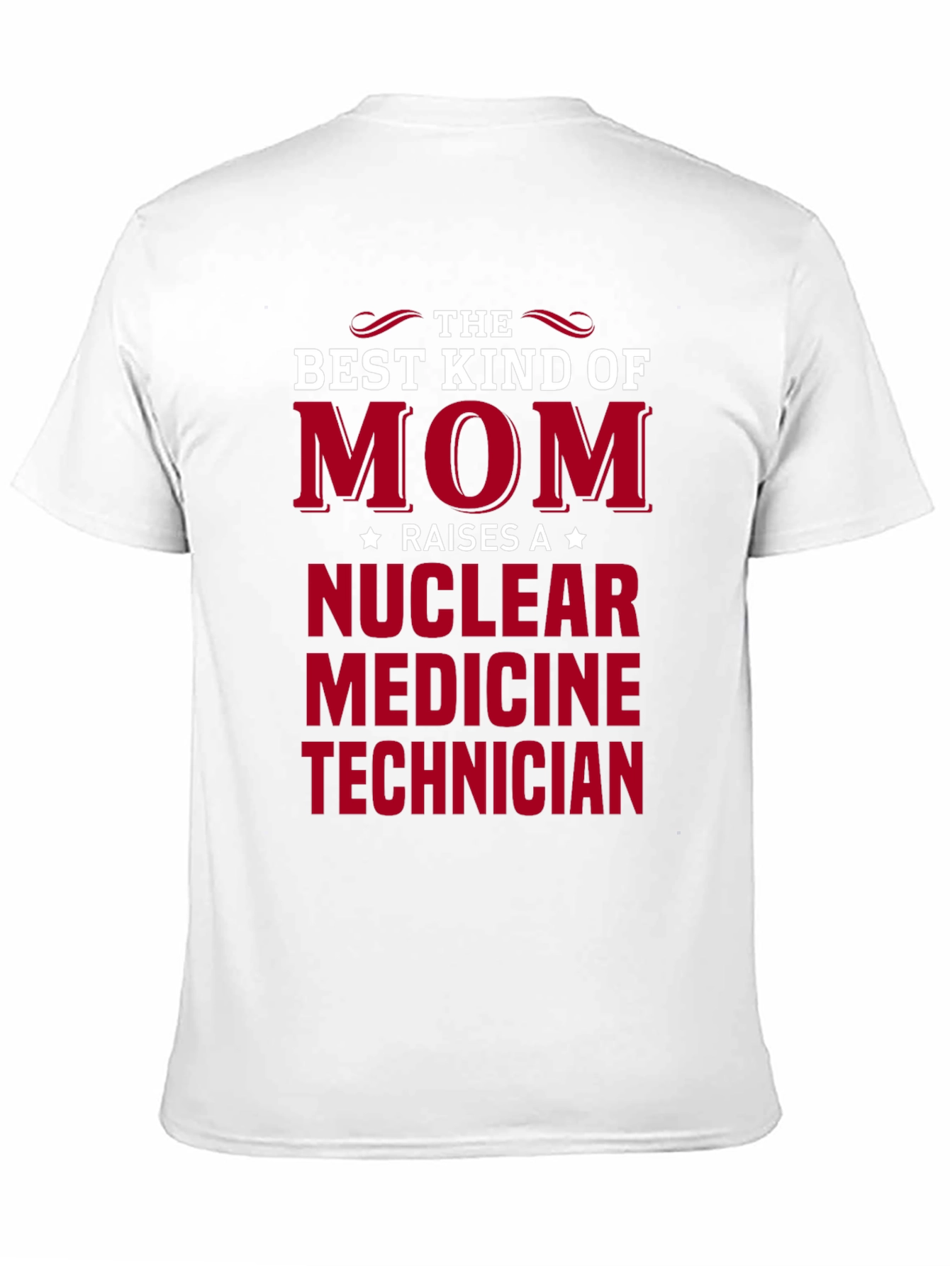 Nuclear Medicine Technician Mom T-Shirt
