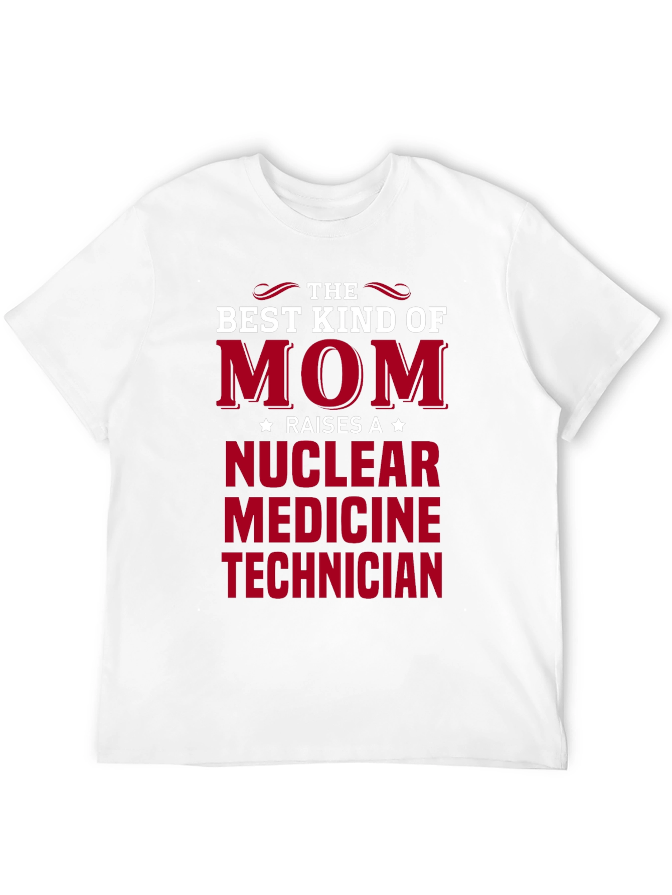 Nuclear Medicine Technician Mom T-Shirt