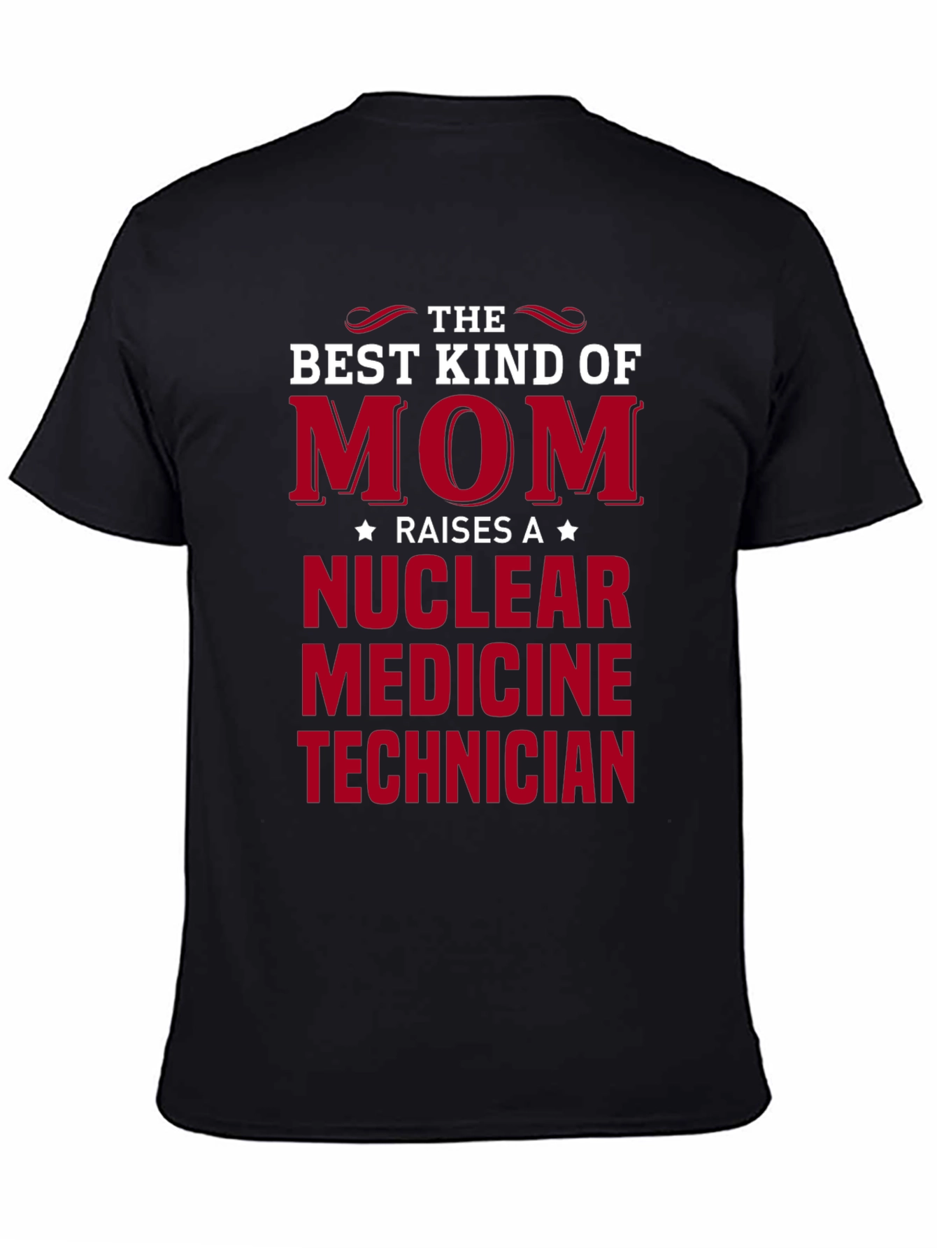 Nuclear Medicine Technician Mom T-Shirt