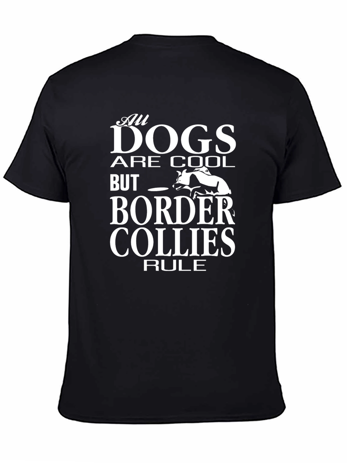 All Dogs Are Cool T-Shirt Border Collie Tee