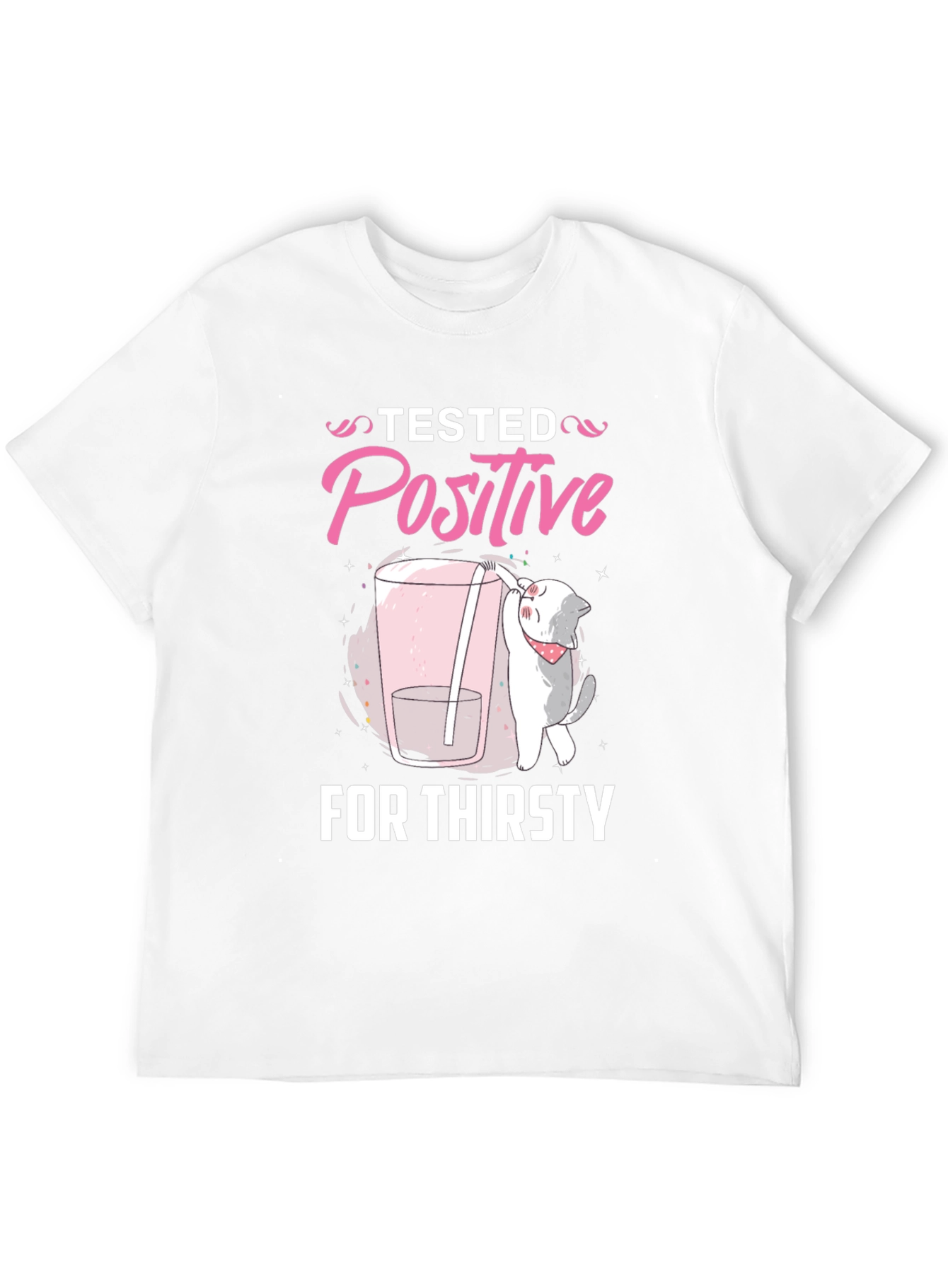 Tested Positive for Thirsty Tee