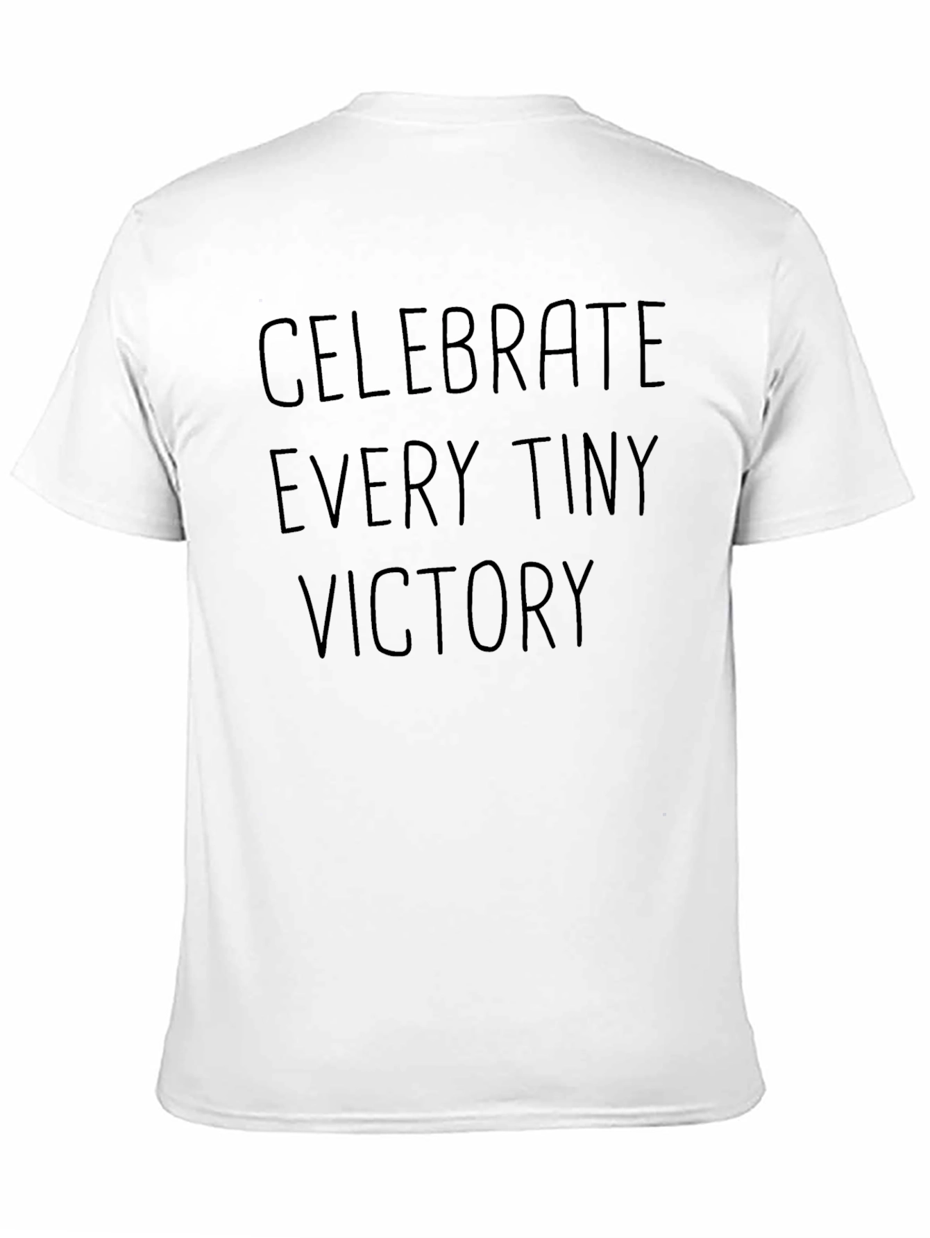 Celebrate Every Tiny Victory T-Shirt