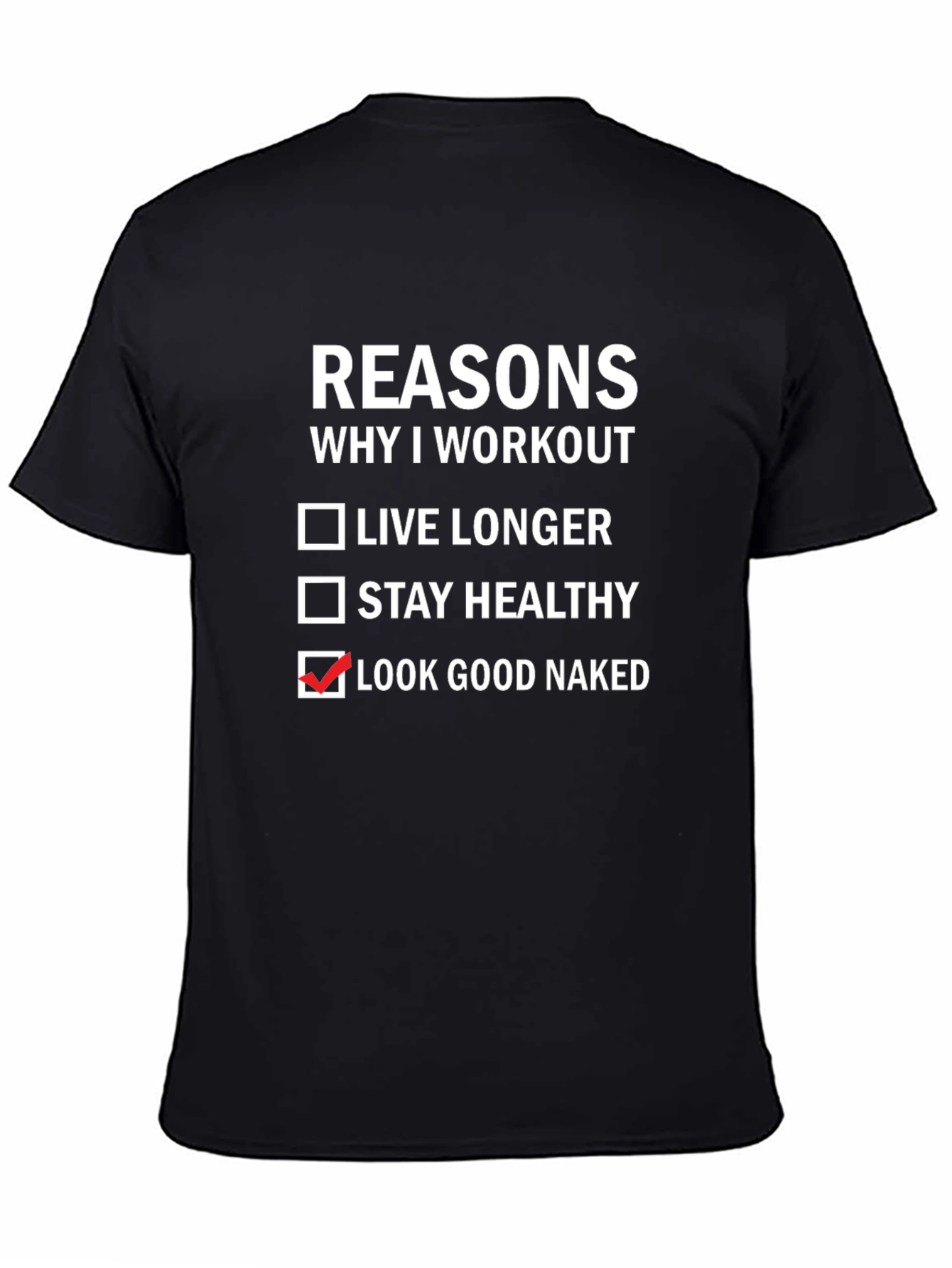 Workout Motivation T-Shirt: Look Good Naked