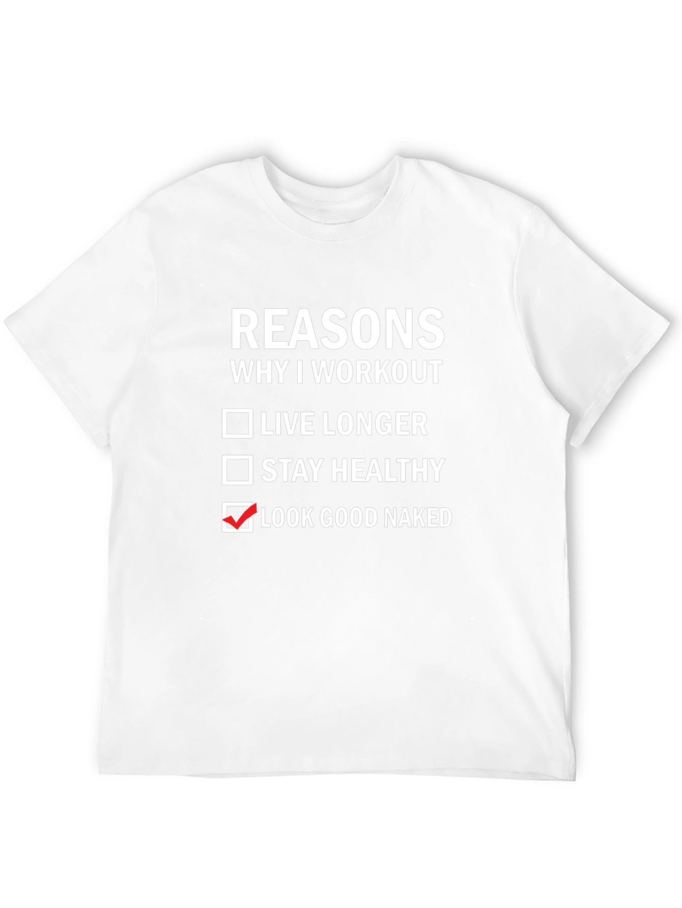 Workout Motivation T-Shirt: Look Good Naked