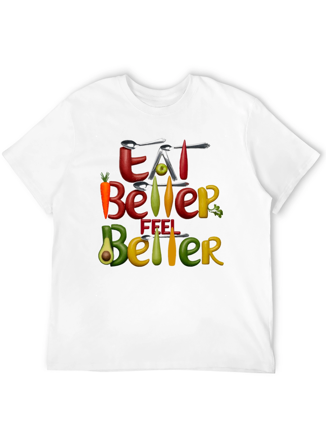 Eat Better Feel Better Graphic Tee