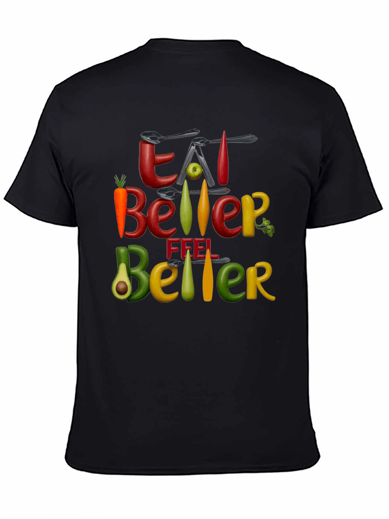 Eat Better Feel Better Graphic Tee