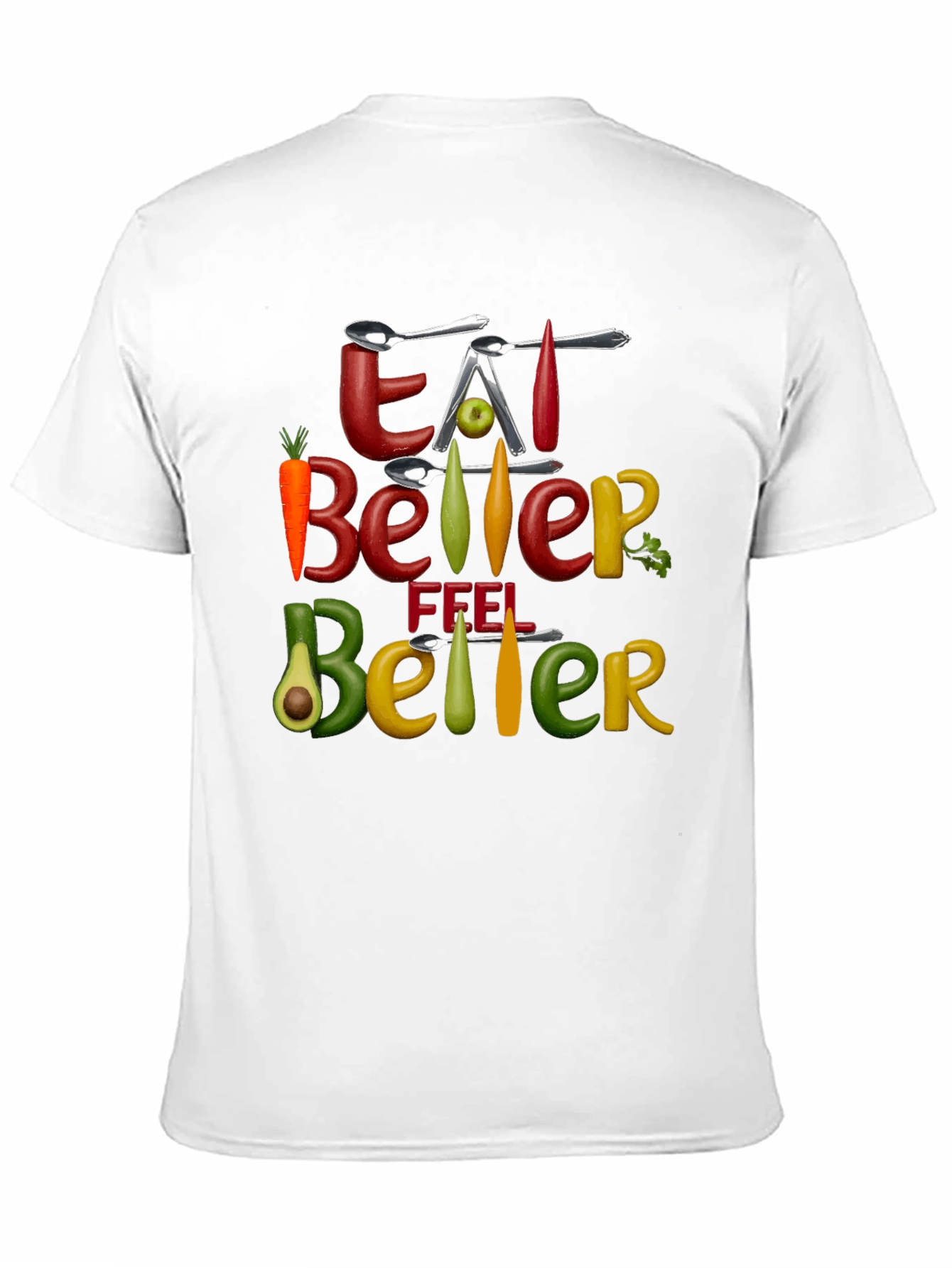 Eat Better Feel Better Graphic Tee