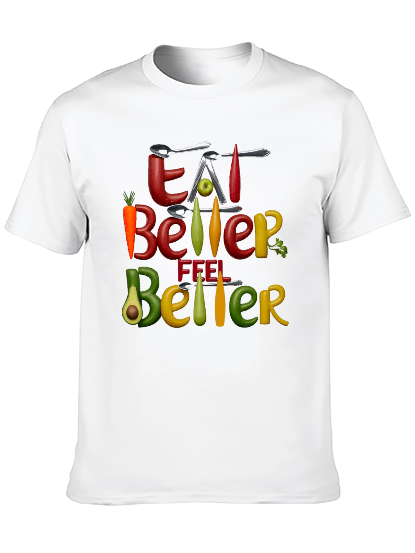 Eat Better Feel Better Graphic Tee