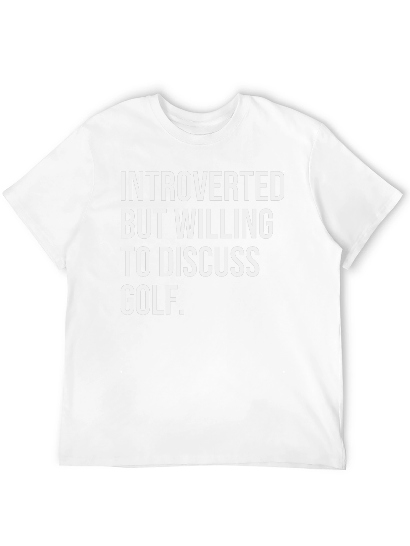 Introverted Golf T-Shirt: Discuss Golf
