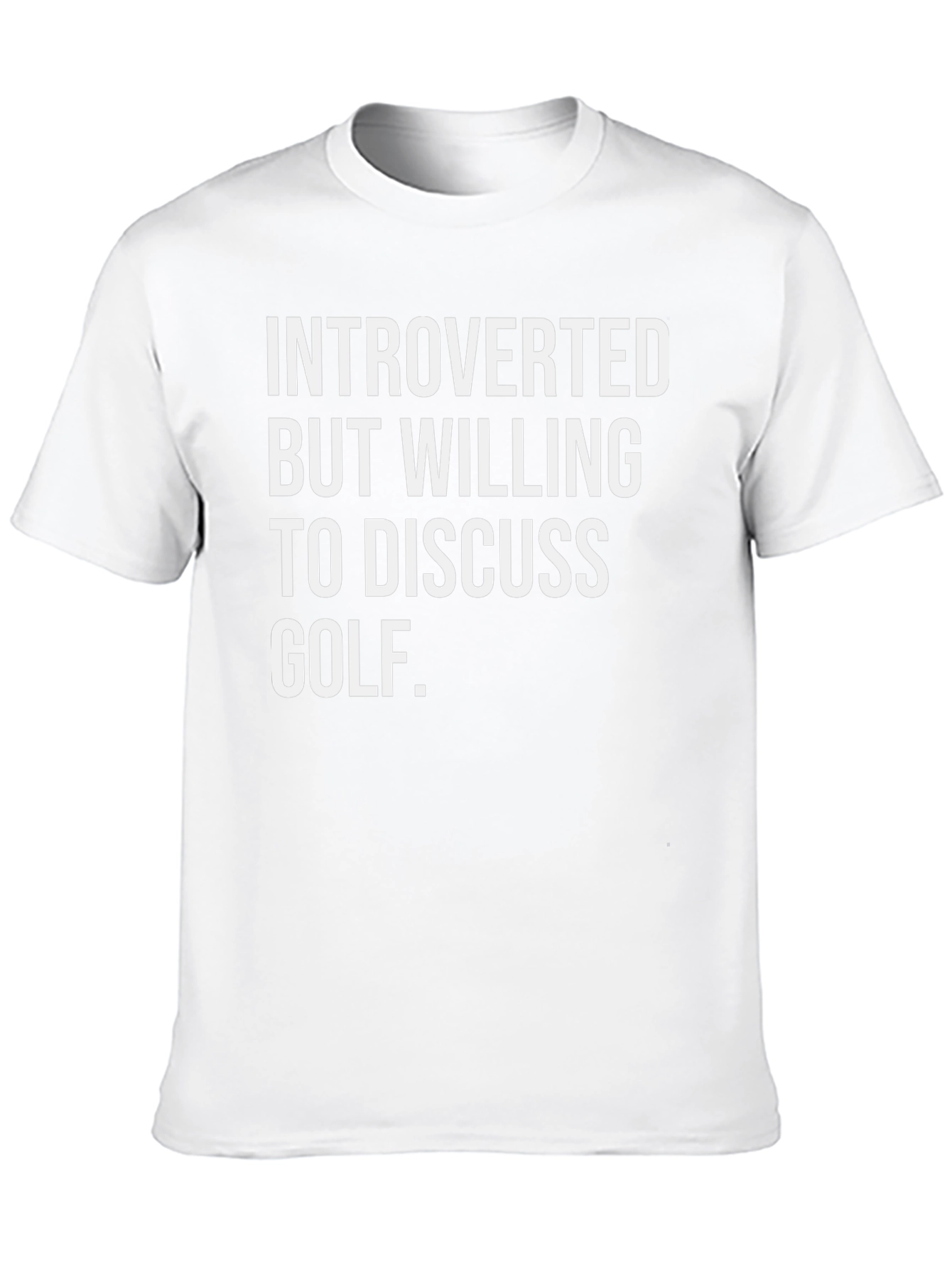 Introverted Golf T-Shirt: Discuss Golf
