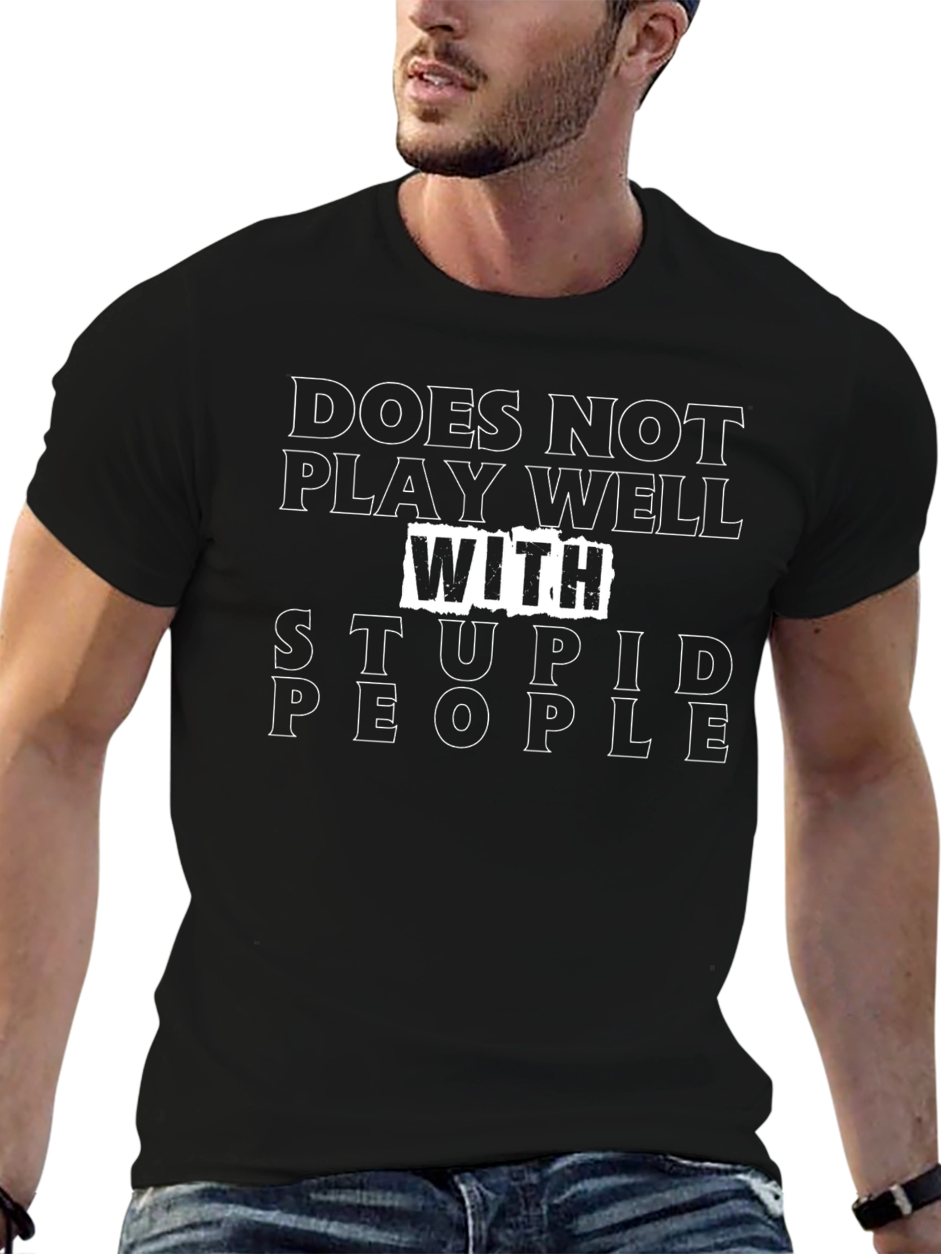 Does Not Play Well With Stupid People T-Shirt