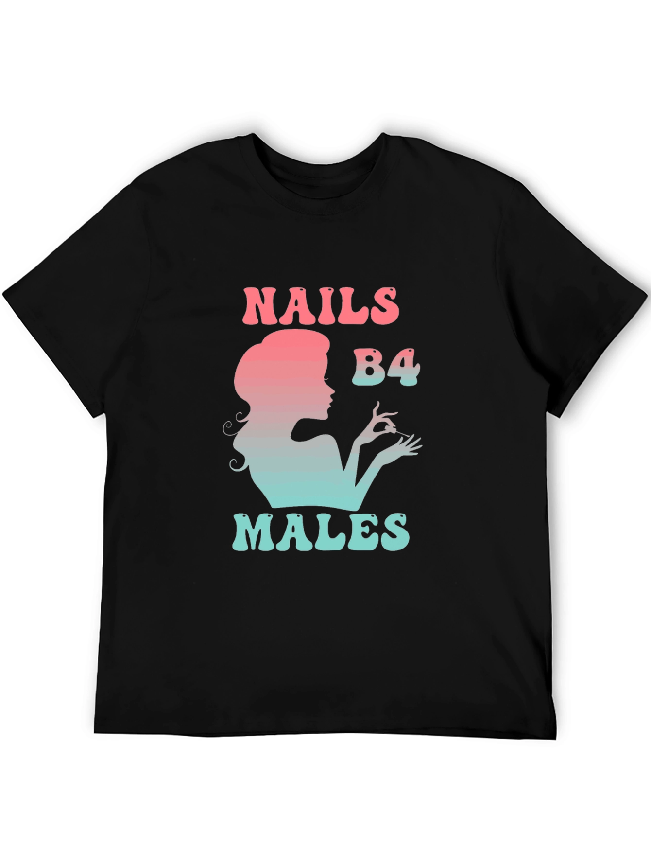 Nails B4 Males Graphic Tee - Stylish Statement T-Shirt