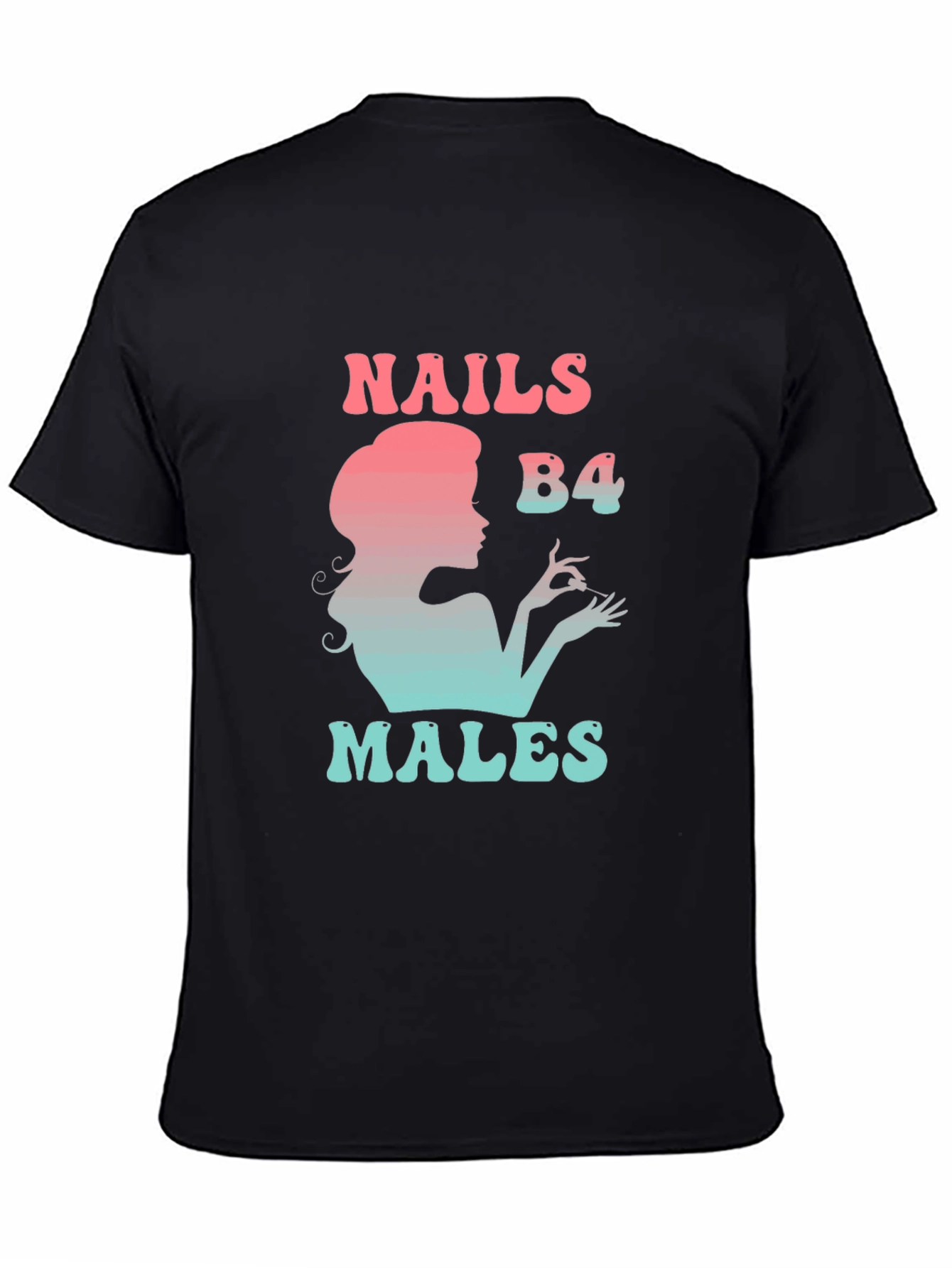 Nails B4 Males Graphic Tee - Stylish Statement T-Shirt
