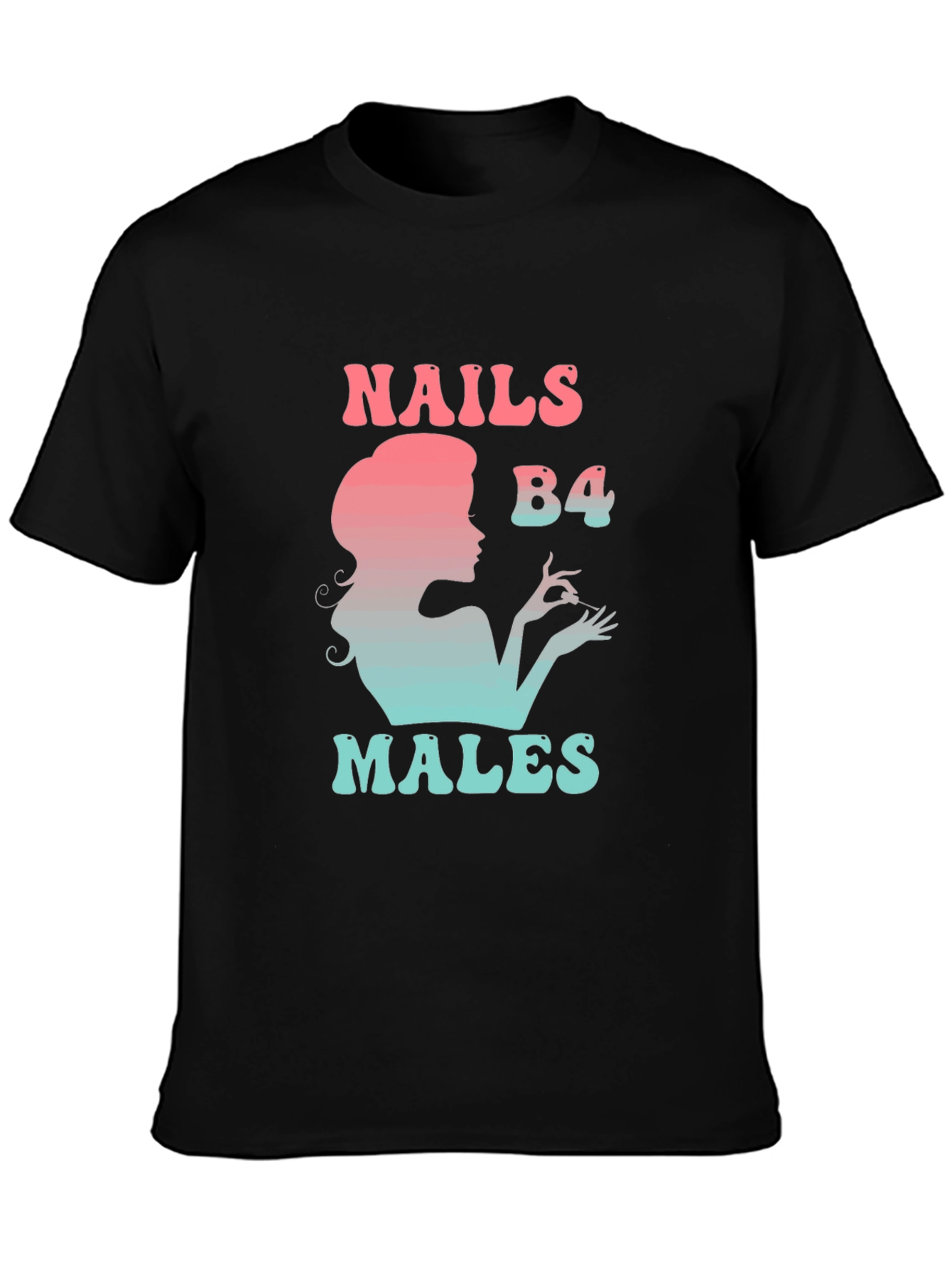 Nails B4 Males Graphic Tee - Stylish Statement T-Shirt