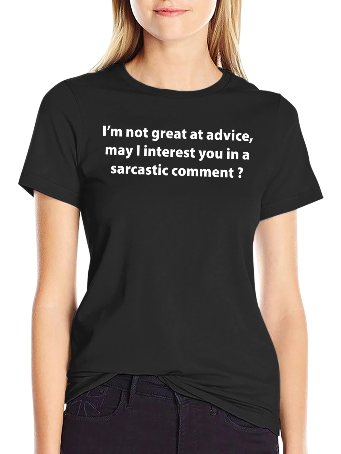 Sarcastic Comment T-Shirt - Funny Graphic Tee