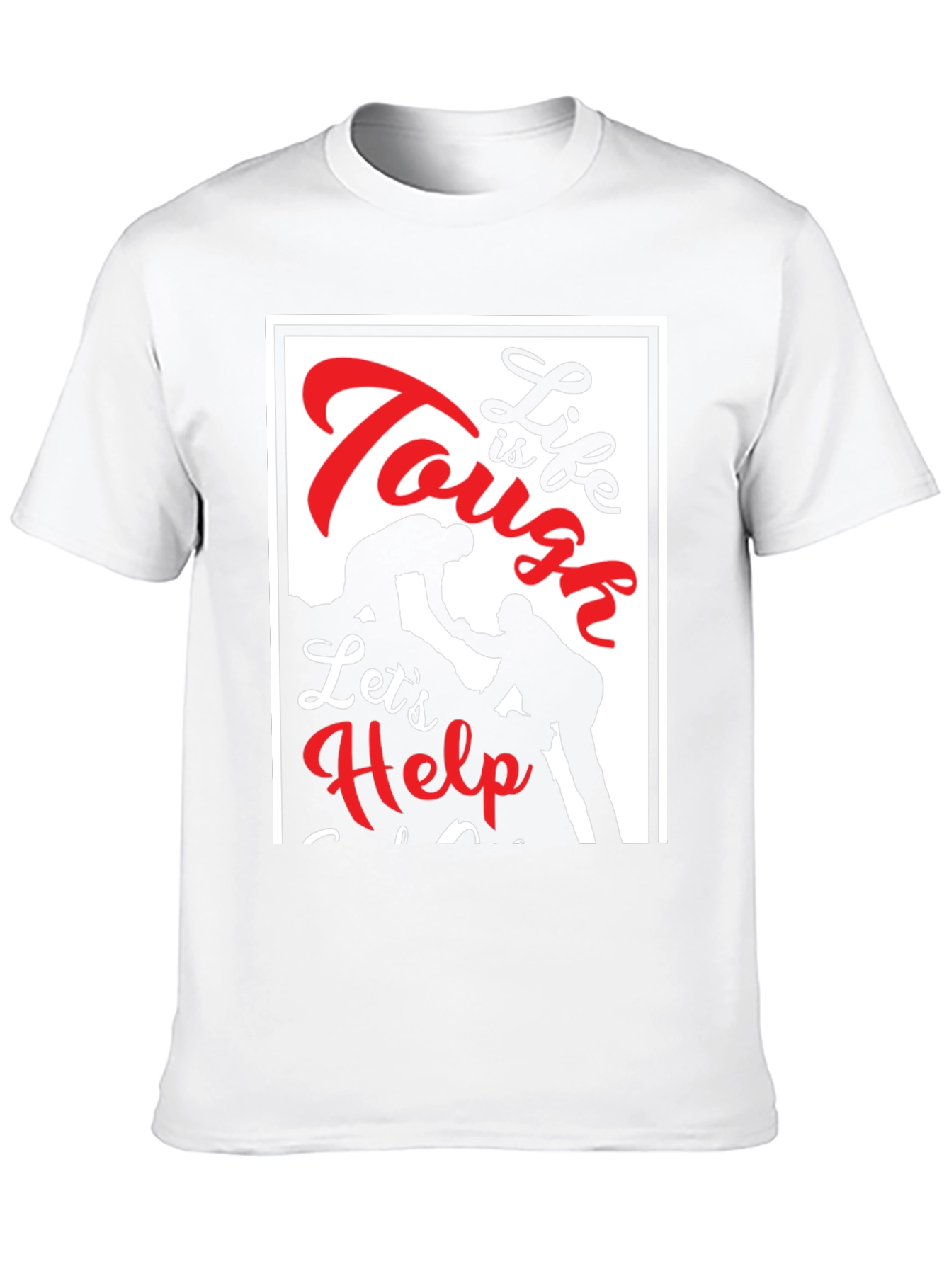 Tough Life Lets Help Black T-Shirt
