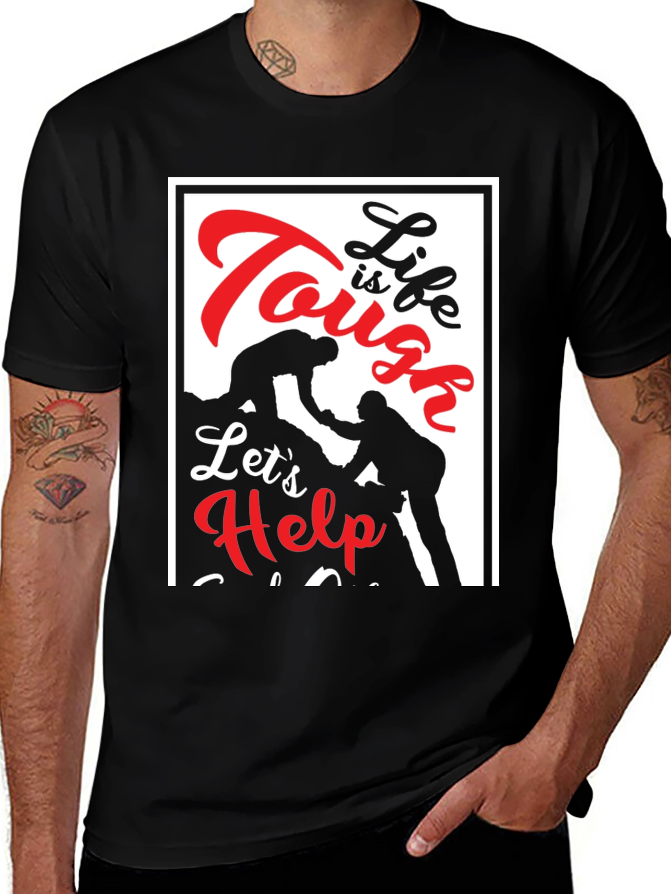Tough Life Lets Help Black T-Shirt