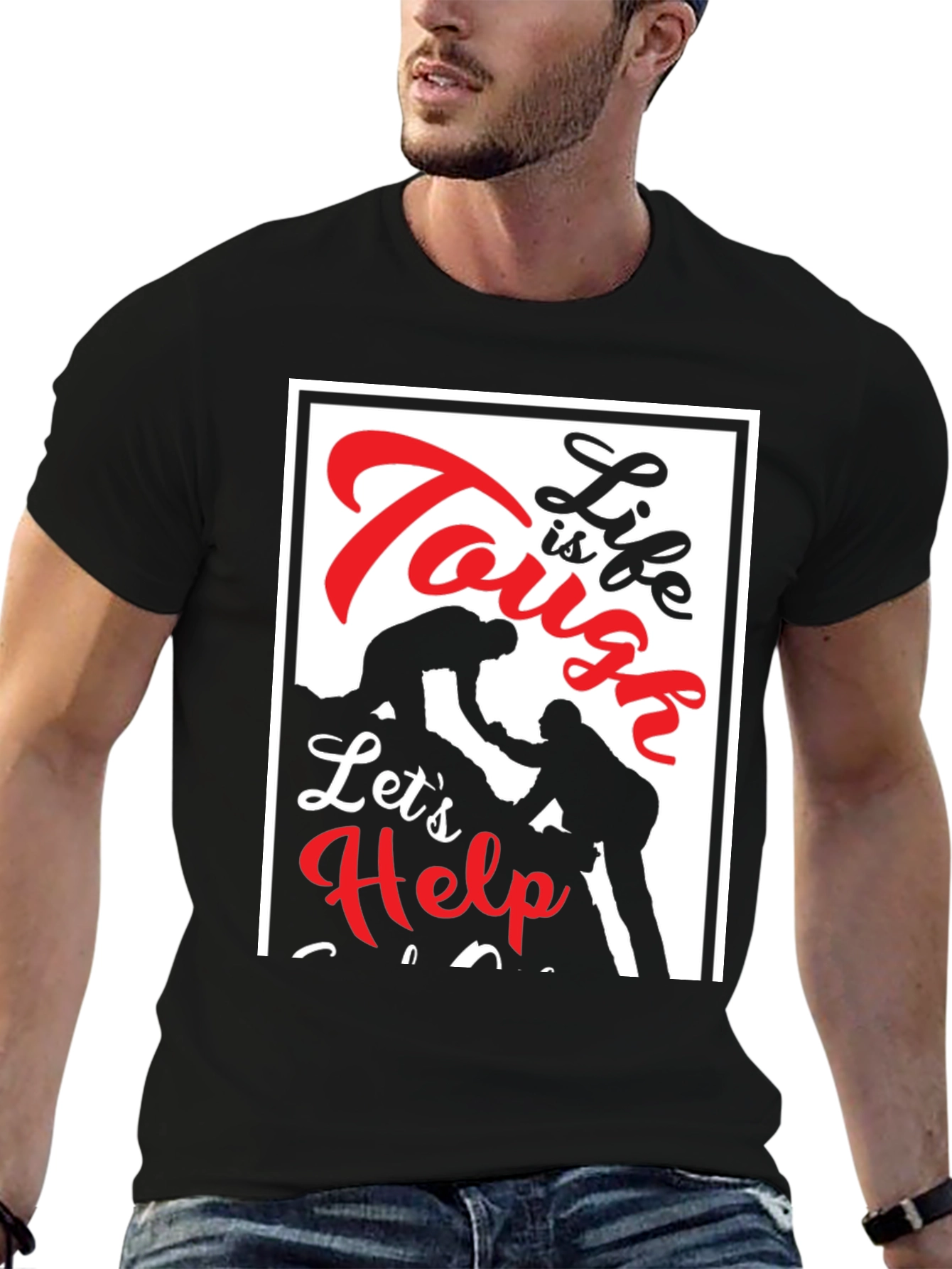 Tough Life Lets Help Black T-Shirt
