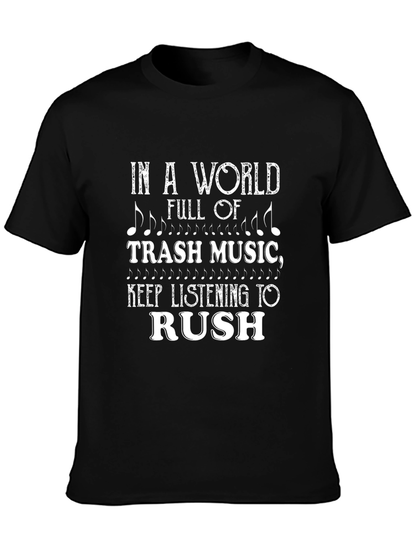 In a World of Trash Music Rush T-Shirt