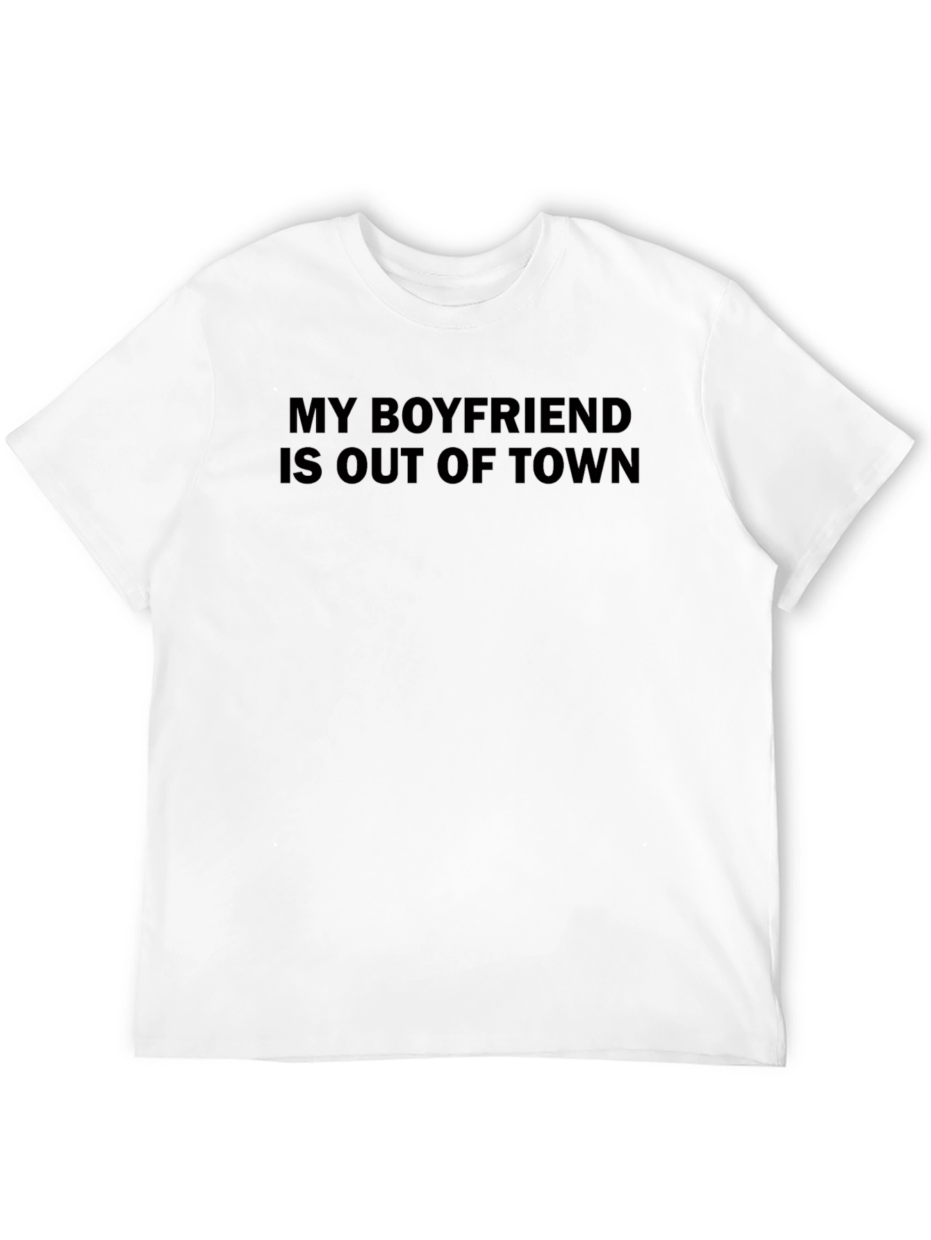 My Boyfriend is Out of Town Graphic Tee