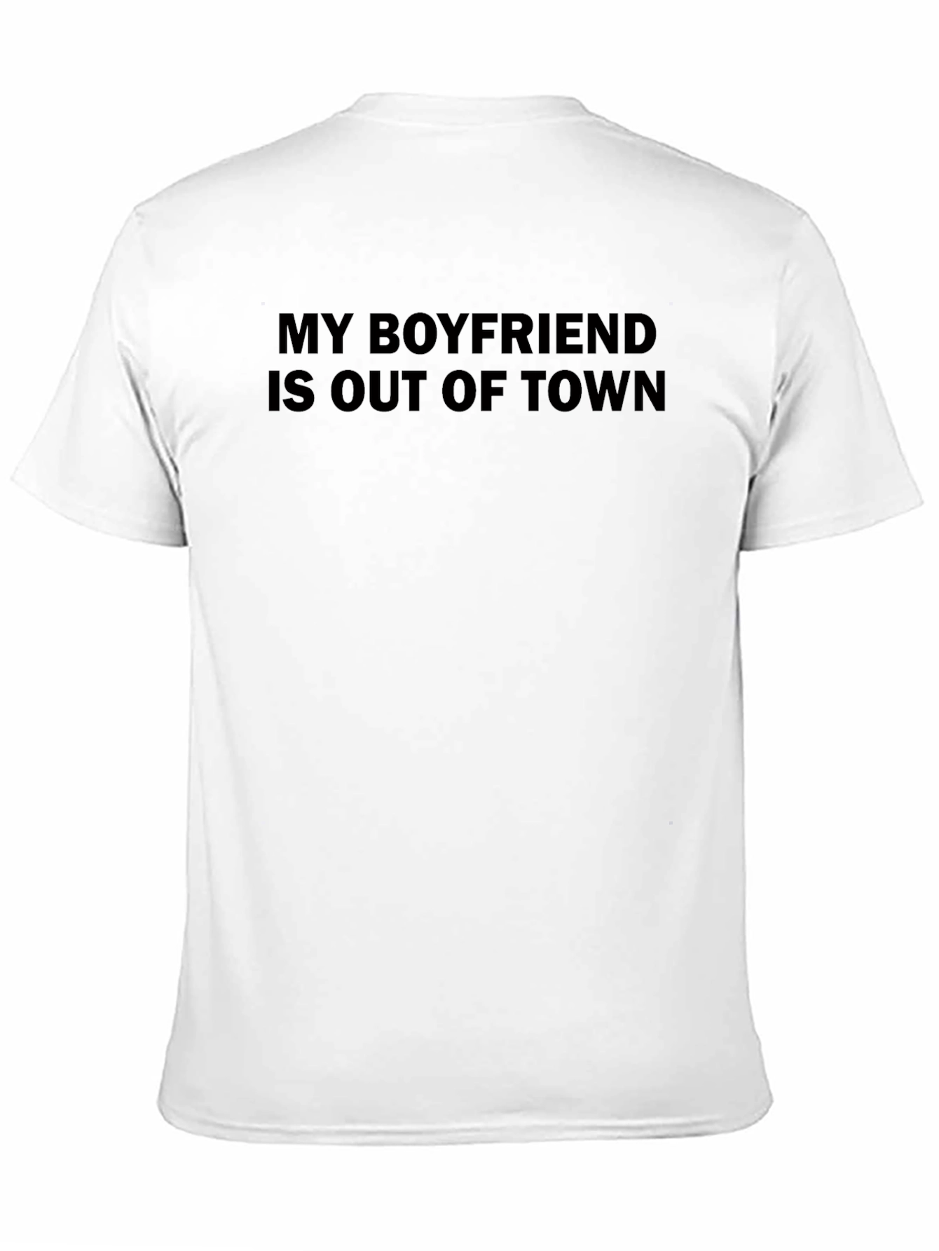 My Boyfriend is Out of Town Graphic Tee