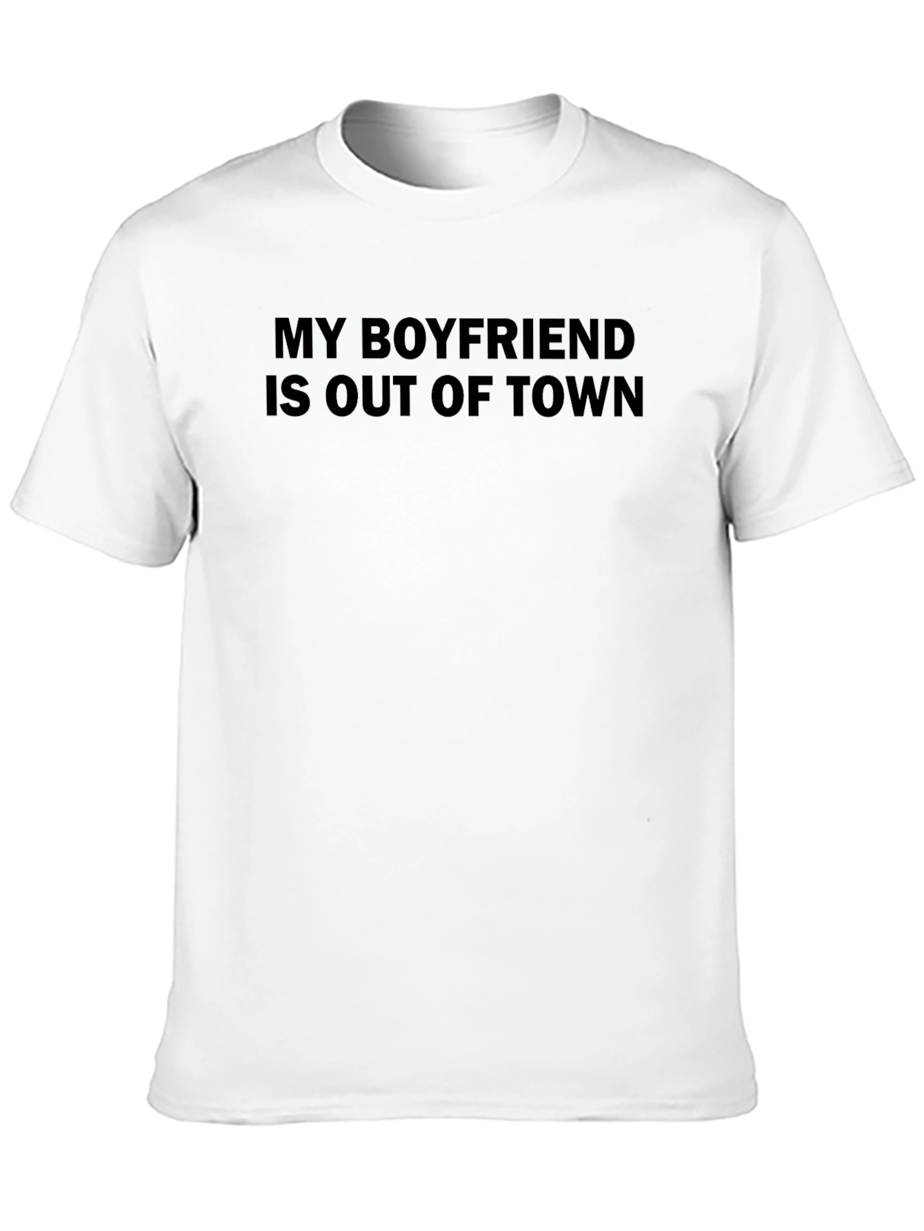 My Boyfriend is Out of Town Graphic Tee