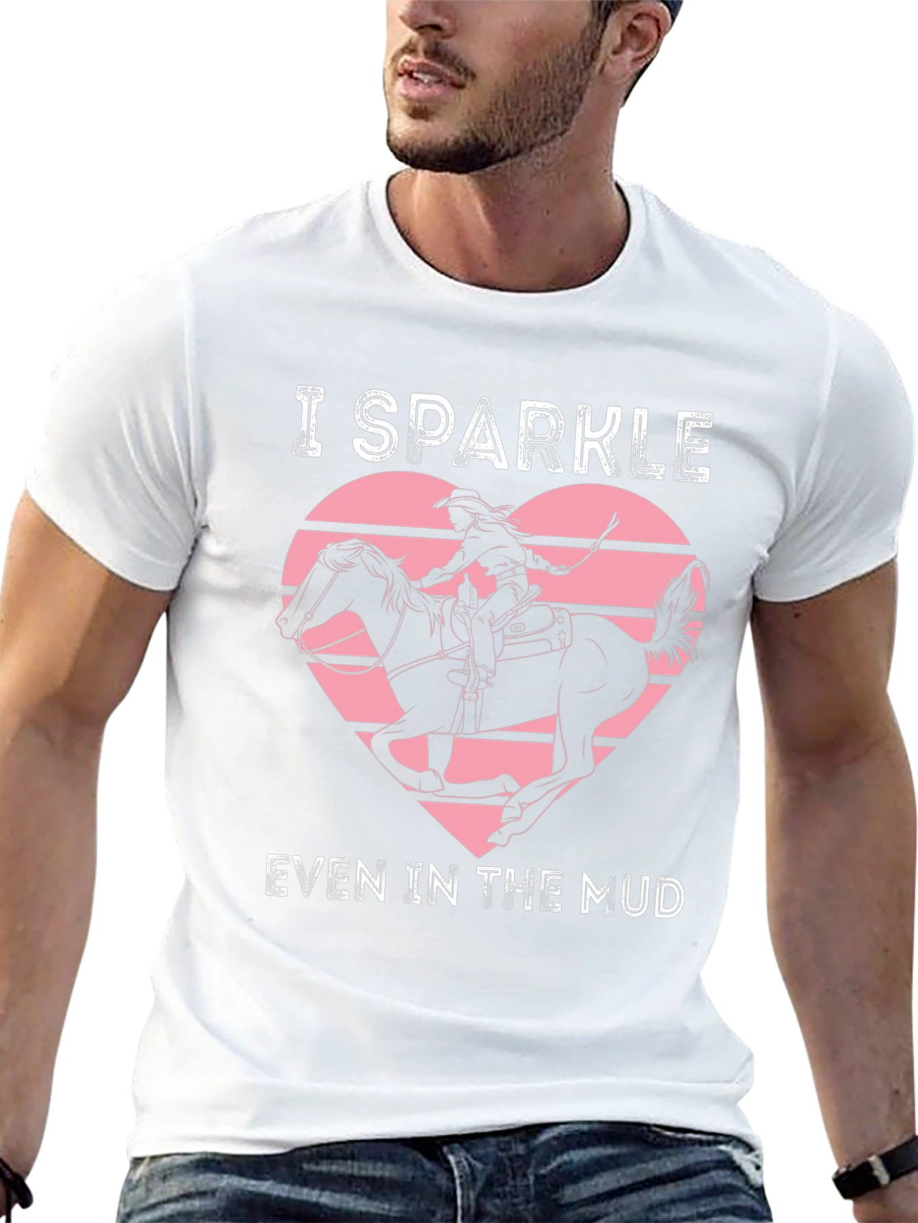 I Sparkle Even In The Mud Graphic T-Shirt