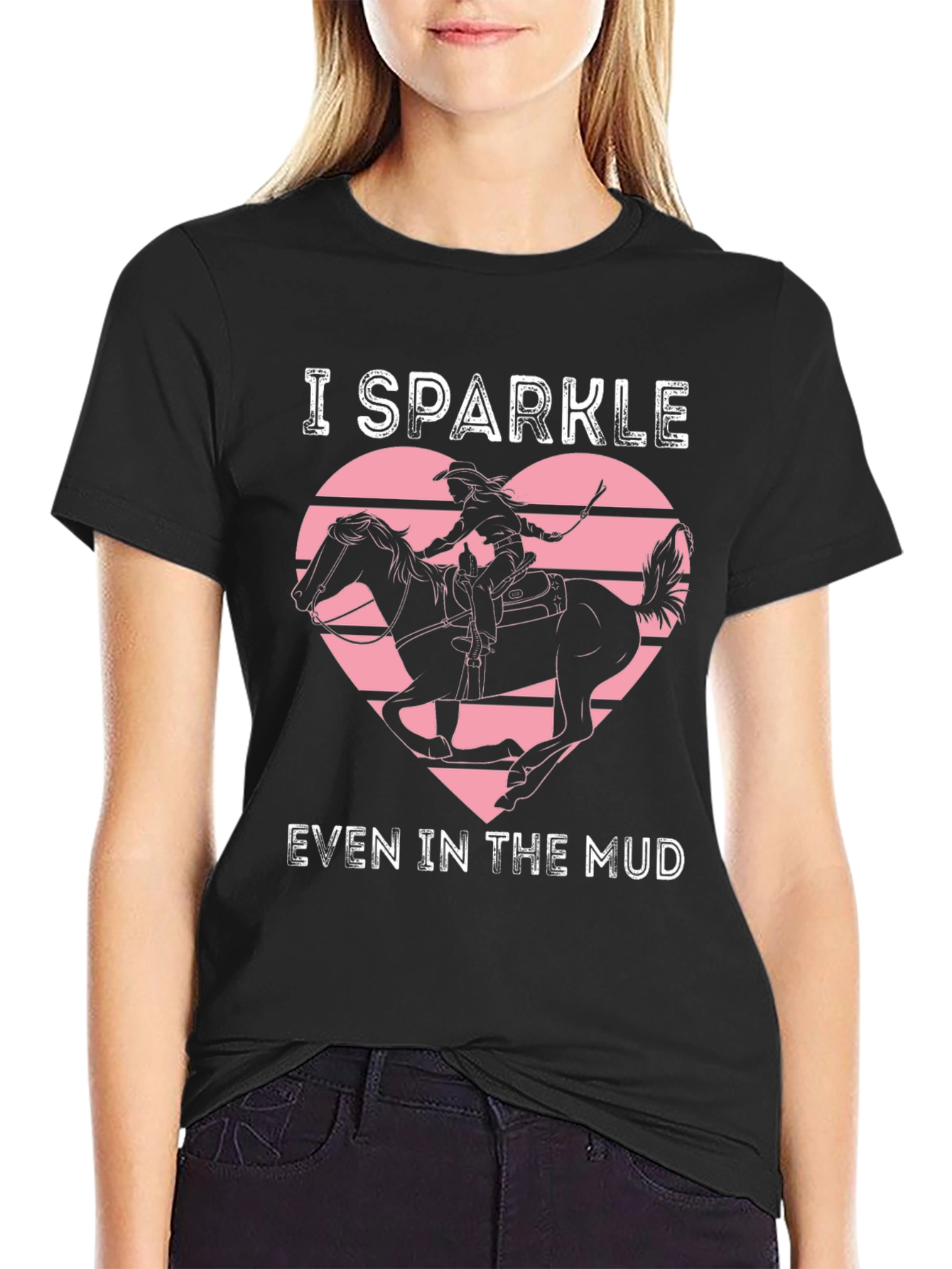 I Sparkle Even In The Mud Graphic T-Shirt