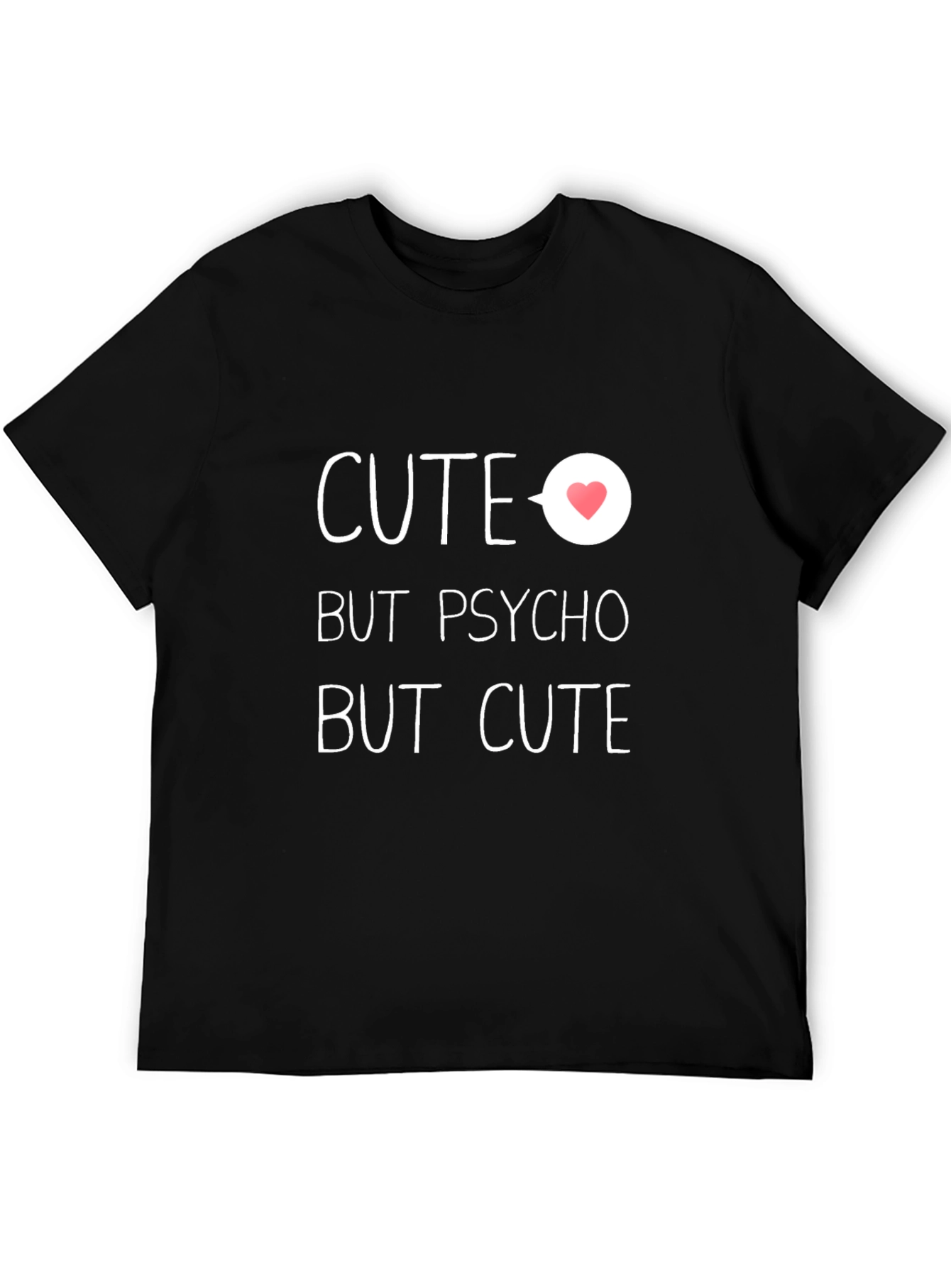 Cute But Psycho Graphic Tee - Black Unisex T-Shirt