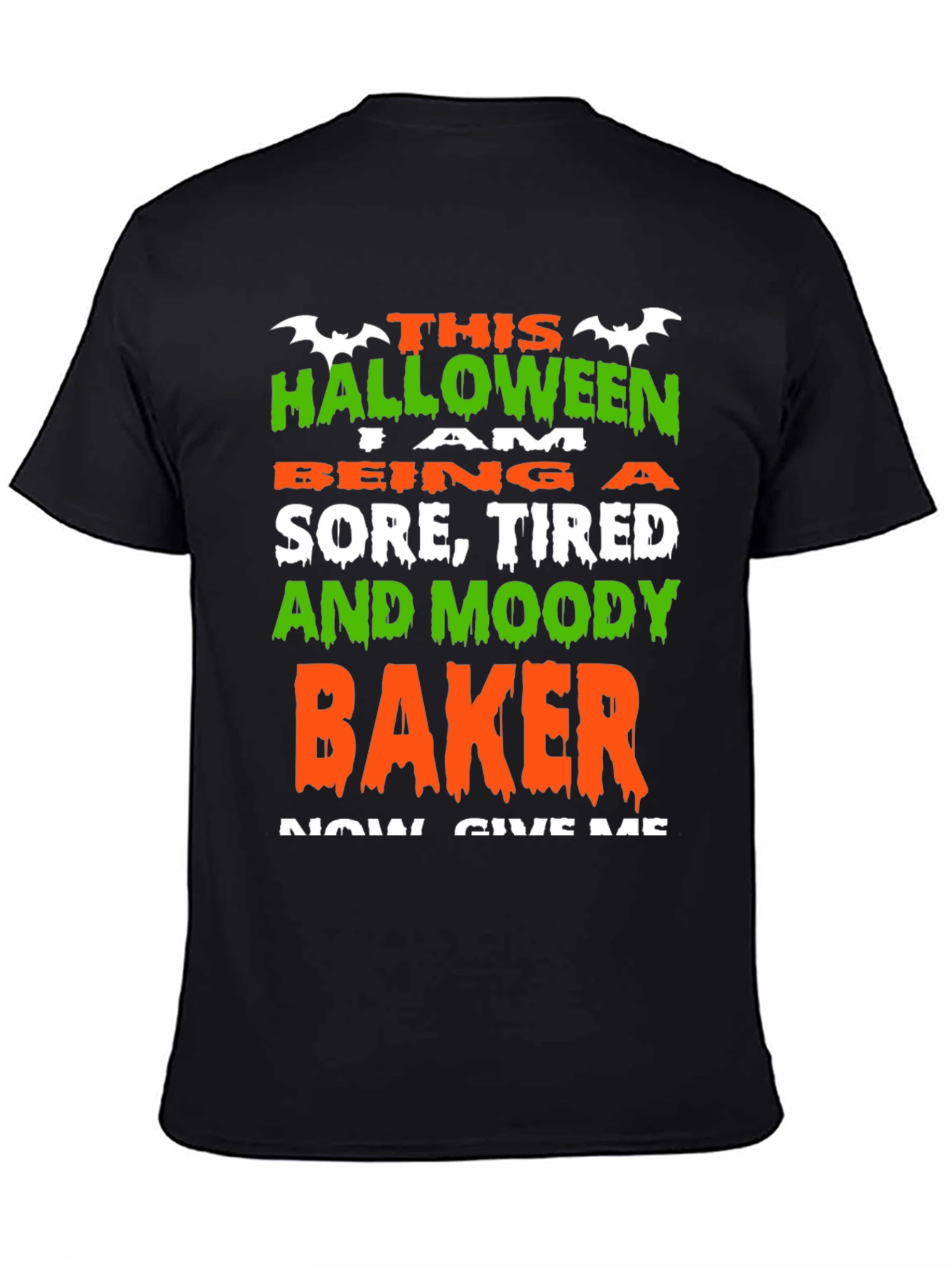 Halloween Baker T-Shirt - Sore Tired and Moody