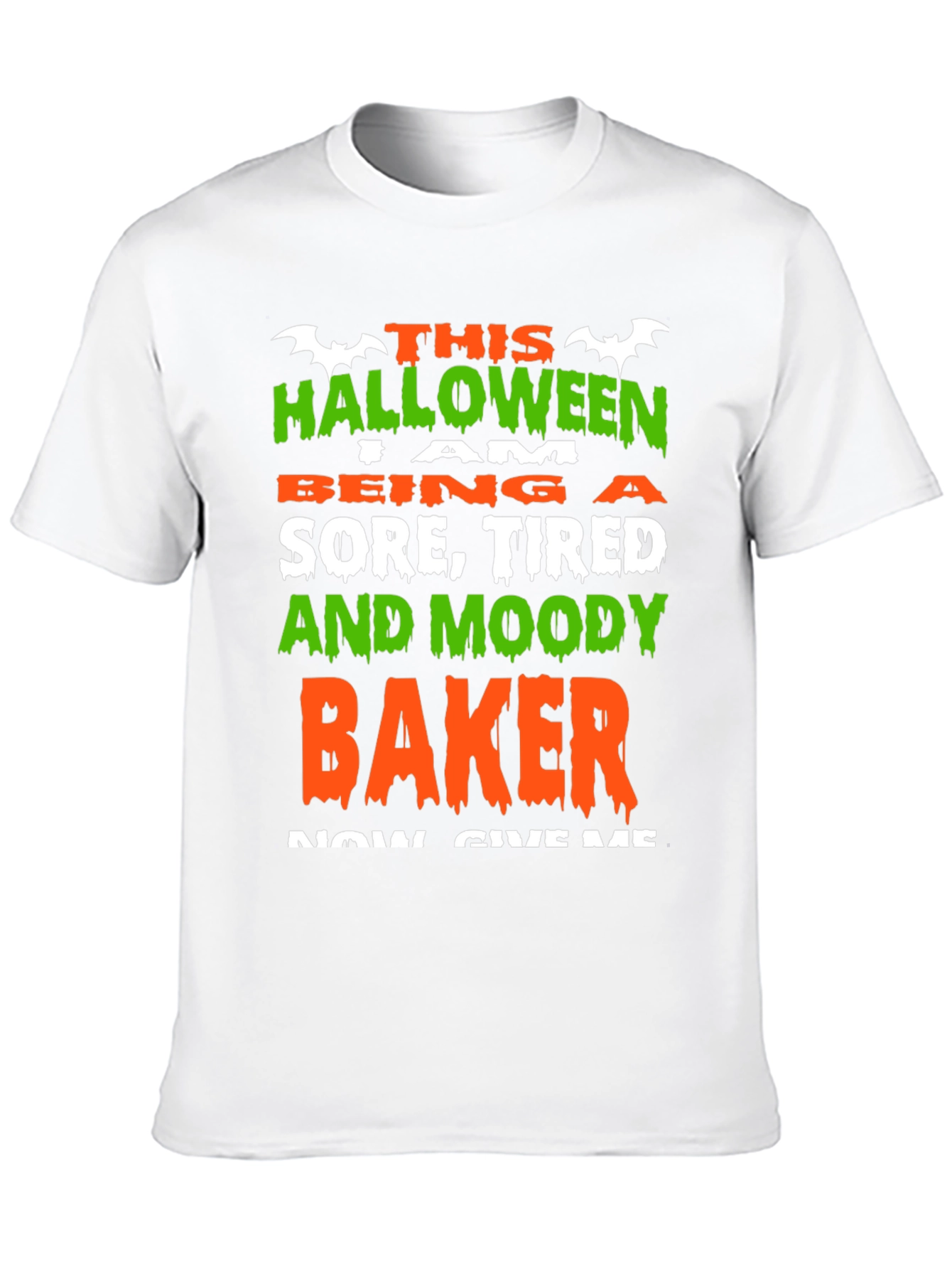 Halloween Baker T-Shirt - Sore Tired and Moody