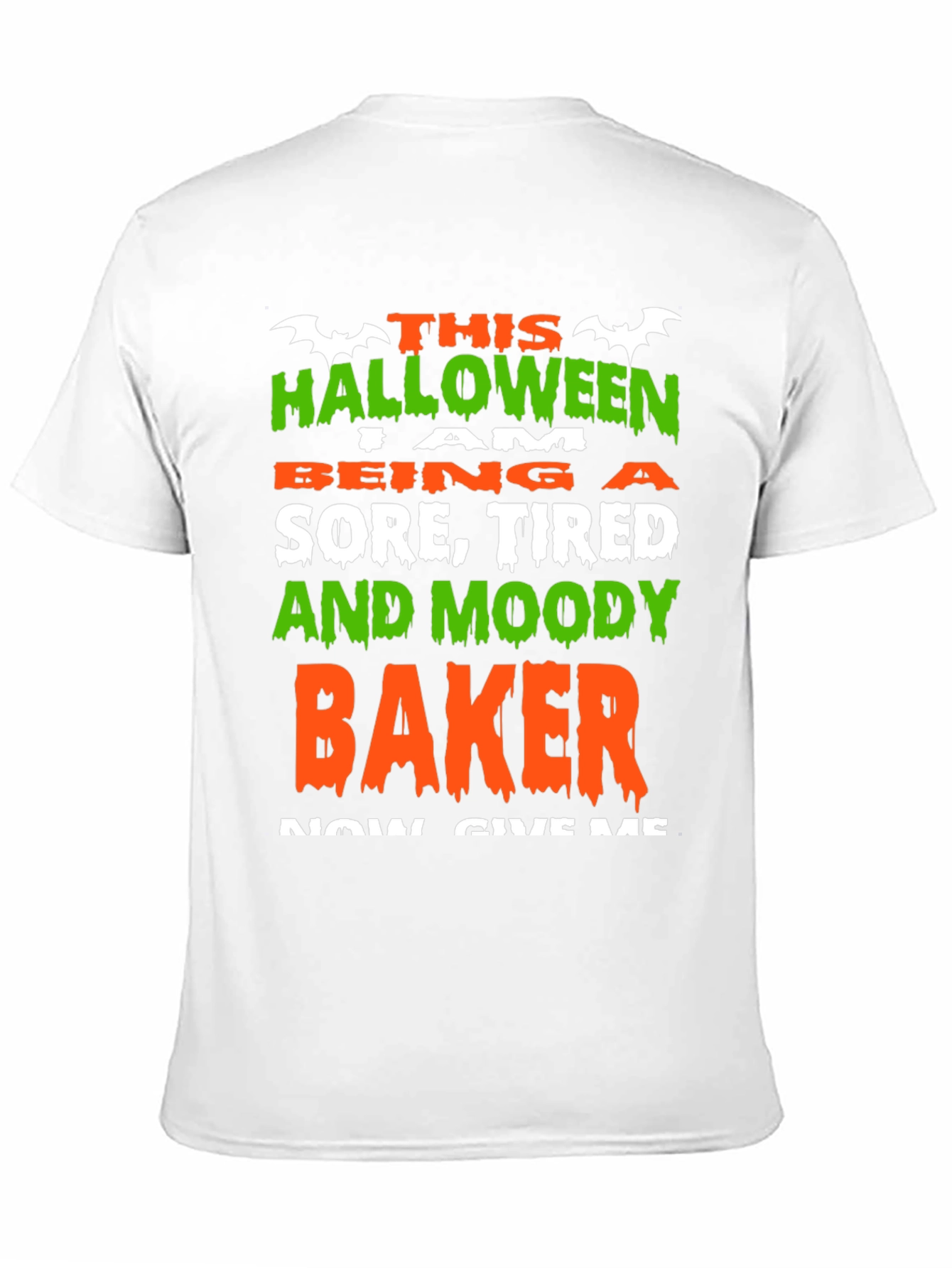 Halloween Baker T-Shirt - Sore Tired and Moody