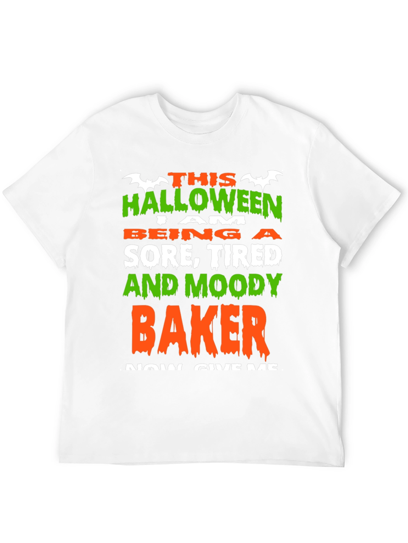 Halloween Baker T-Shirt - Sore Tired and Moody