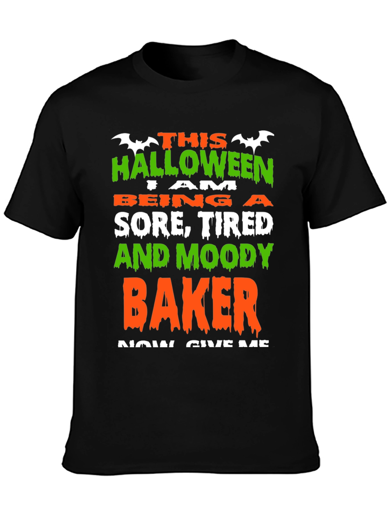 Halloween Baker T-Shirt - Sore Tired and Moody