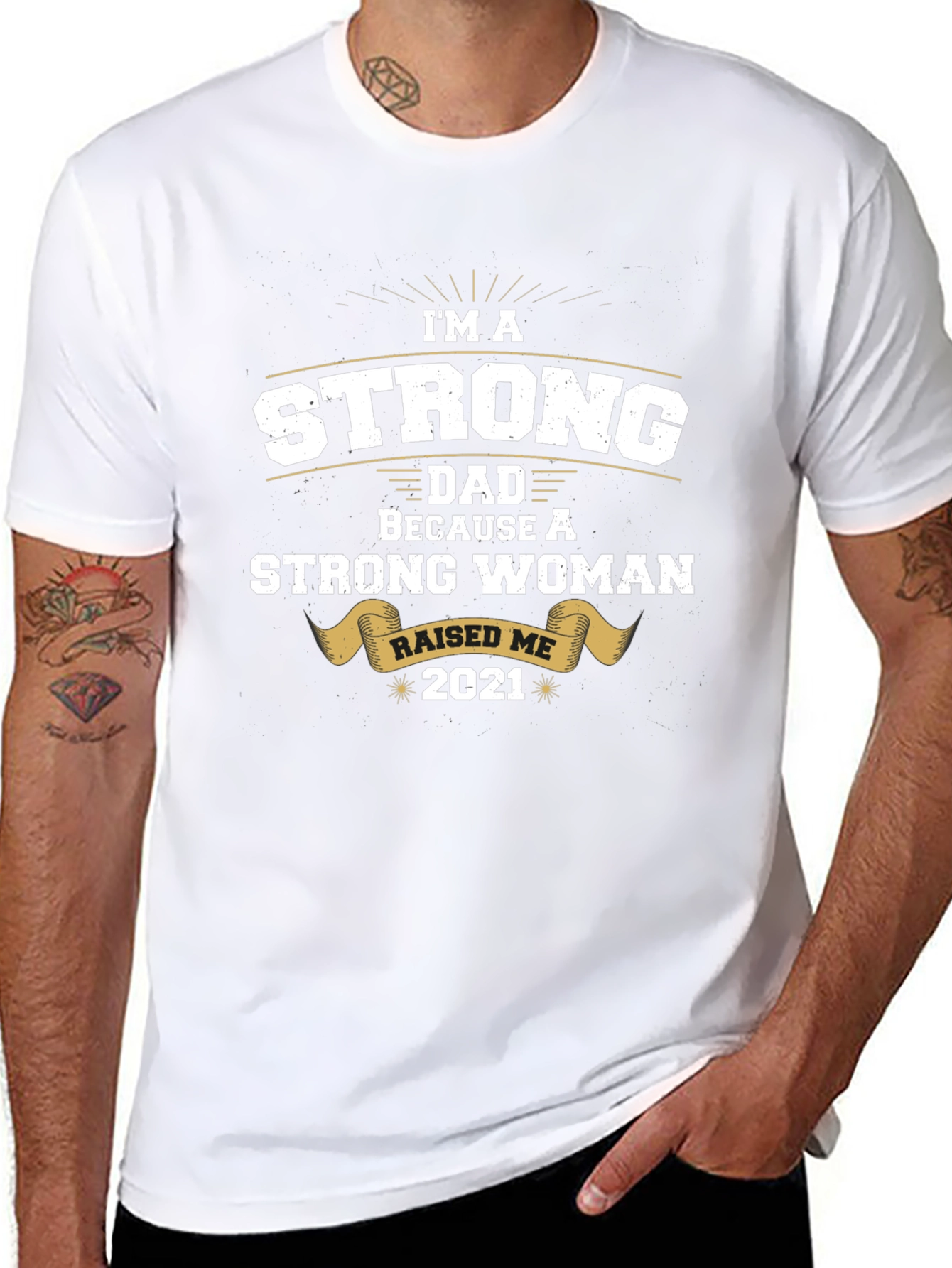 Strong Dad Raised by Strong Woman T-Shirt