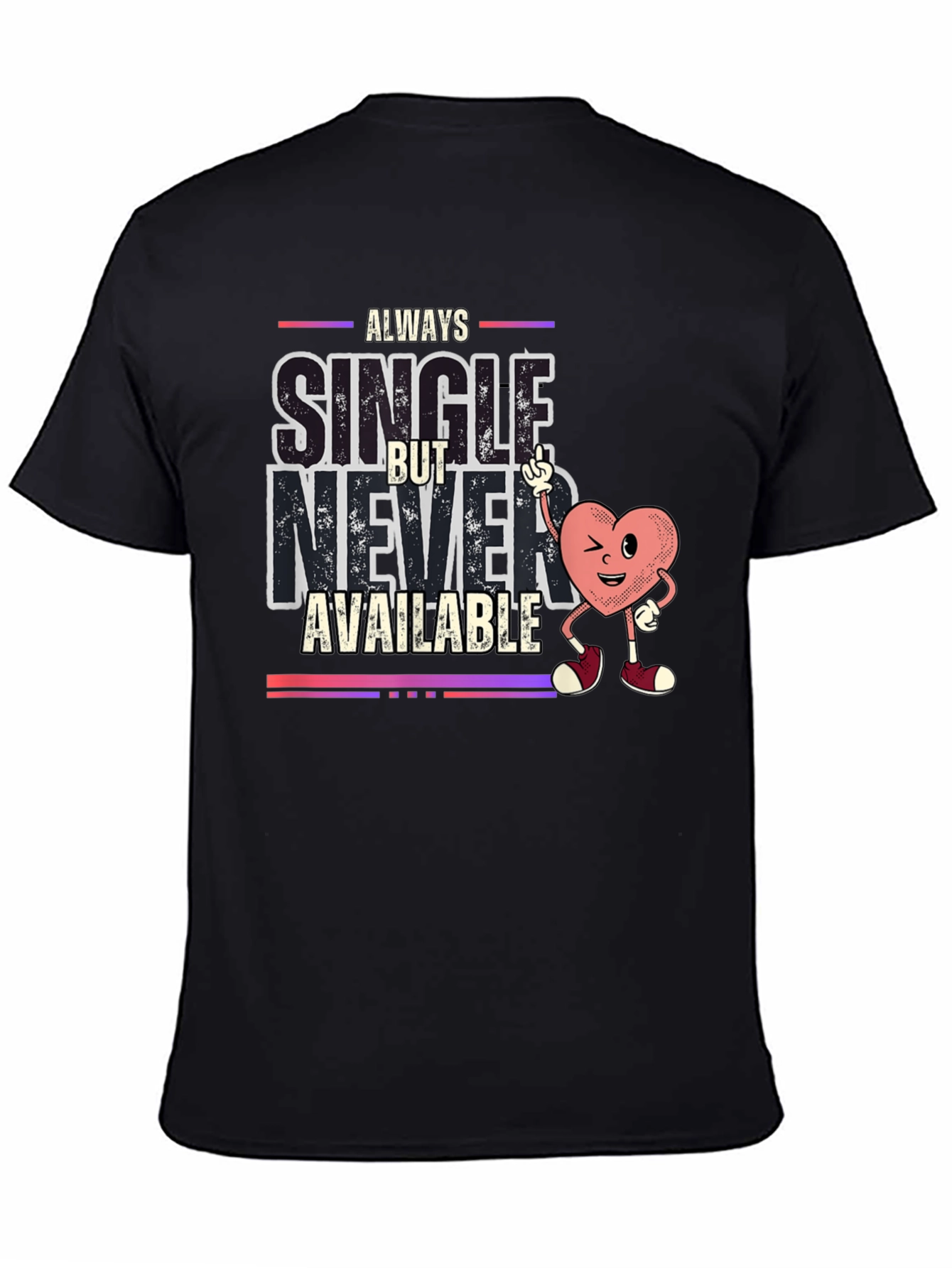 Always Single Graphic Tee