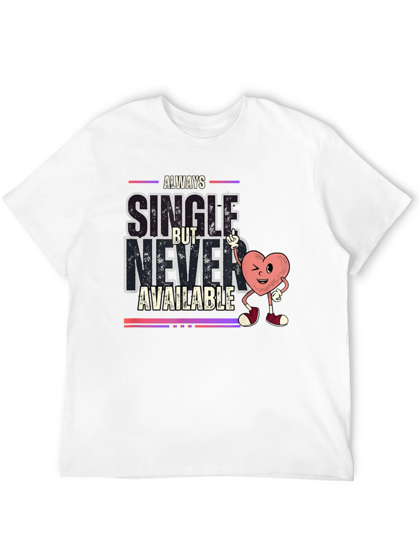Always Single Graphic Tee